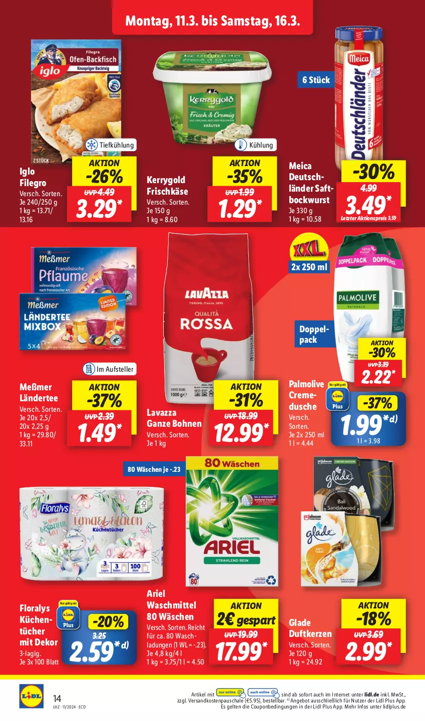 Aktueller Prospekt Lidl - Aktionsprospekt - von 11.03 bis 16.03.2024 - strona 18 - produkty: aktionspreis, angebot, ariel, ariel waschmittel, bockwurst, bohne, bohnen, coupon, creme, Duftkerze, dusche, eis, elle, filegro, Floralys, frischkäse, Glade, iglo, Käse, kerrygold, kerze, küche, Küchen, Ländertee, lavazza, lavazza ganze bohne, meica, Meßmer, ndk, olive, palmolive, reis, saft, Schal, Schale, tee, teller, Ti, tücher, waschmittel, wurst, ZTE