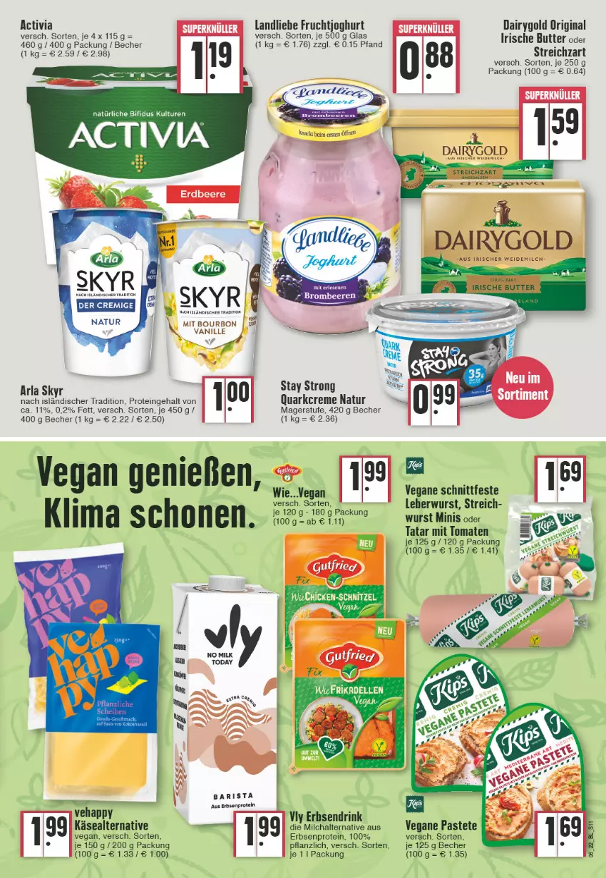 Aktueller Prospekt Edeka - Angebote der Woche - von 07.02 bis 12.02.2022 - strona 11 - produkty: activia, arla, arla skyr, Becher, bifi, bourbon, butter, creme, Dairygold, drink, erbsen, frucht, fruchtjoghurt, gin, irische butter, joghur, joghurt, Käse, landliebe, leberwurst, milch, natur, pastete, quark, Skyr, Streichzart, Ti, tomate, tomaten, vanille, weidemilch, wurst