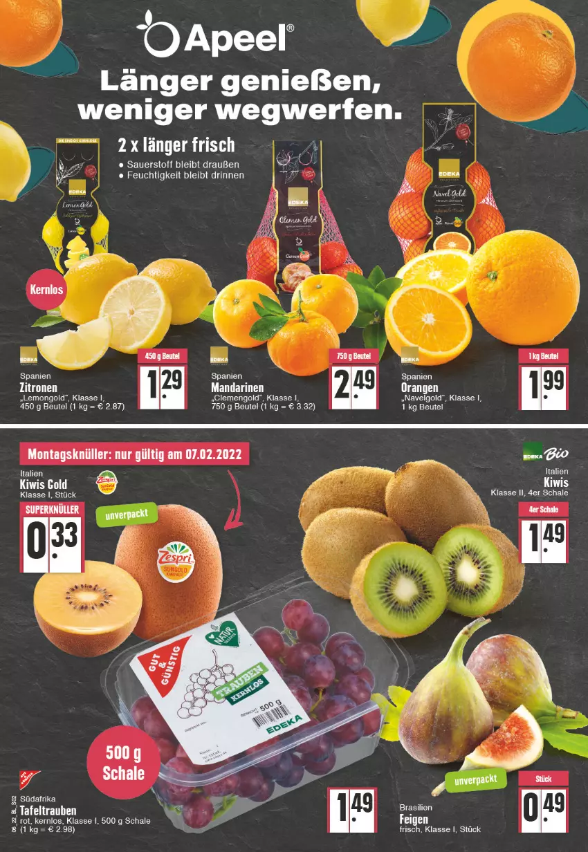 Aktueller Prospekt Edeka - Angebote der Woche - von 07.02 bis 12.02.2022 - strona 2 - produkty: auer, axe, beutel, deka, kiwi, LG, mandarine, mandarinen, orange, orangen, Schal, Schale, tafeltrauben, Ti, trauben