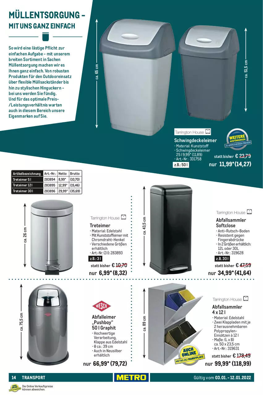 Aktueller Prospekt Metro - Transport Spezial - von 03.01 bis 12.01.2022 - strona 14 - produkty: Abfalleimer, Brei, brut, decke, Deckel, Draht, edelstahl, eimer, eis, erde, henkel, leimer, mac, reis, Ria, sac, Sport, Ti, treteimer