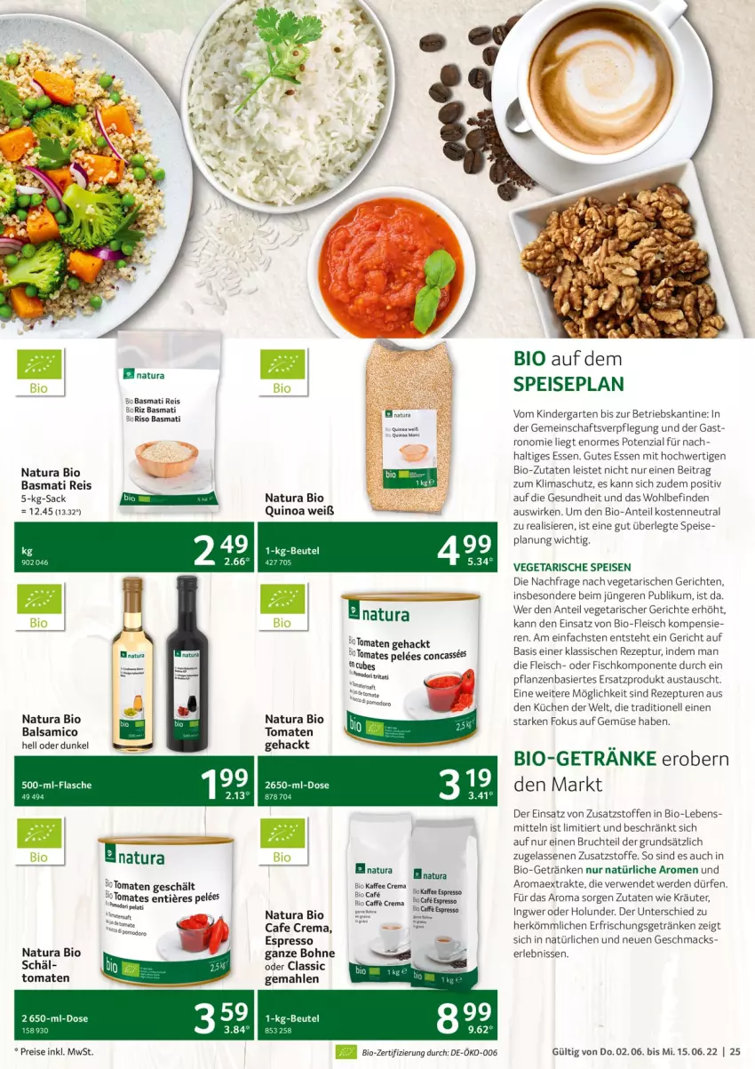 Aktueller Prospekt Selgros - Gastro - von 02.06 bis 15.06.2022 - strona 25 - produkty: aust, balsam, balsamico, basmati, Basmati Reis, beutel, bio, bohne, eis, ente, erde, erfrischungsgetränk, erfrischungsgetränke, espresso, fisch, flasche, fleisch, Garten, Gesundheit, getränk, getränke, gutes essen, holunder, ingwer, kaffee, Kinder, kräuter, küche, Küchen, mac, natur, natura, pflanze, pflanzen, quinoa, reis, rezept, rwe, sac, saft, Ti, Tiere, tomate, tomaten, Vegeta