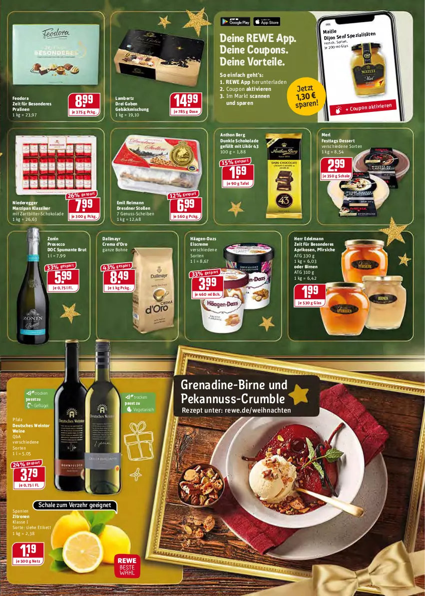 Aktueller Prospekt Rewe - REWE Ihr Kaufpark - von 13.12 bis 18.12.2021 - strona 13 - produkty: Amber, aprikose, aprikosen, Birnen, bohne, brut, coupon, coupons, creme, dallmayr, dessert, Dijon Senf, Dresdner Stollen, ecco, Egger, eis, eiscreme, gebäckmischung, Geflügel, häagen-dazs, lambertz, likör, maille, marzipan, merl, nuss, pfirsich, pfirsiche, pralinen, prosecco, puma, rezept, rum, Schal, Schale, schoko, schokolade, senf, spumante, Stollen, Ti, Vegeta, weihnachten, wein, weine, zitrone, zitronen, zonin