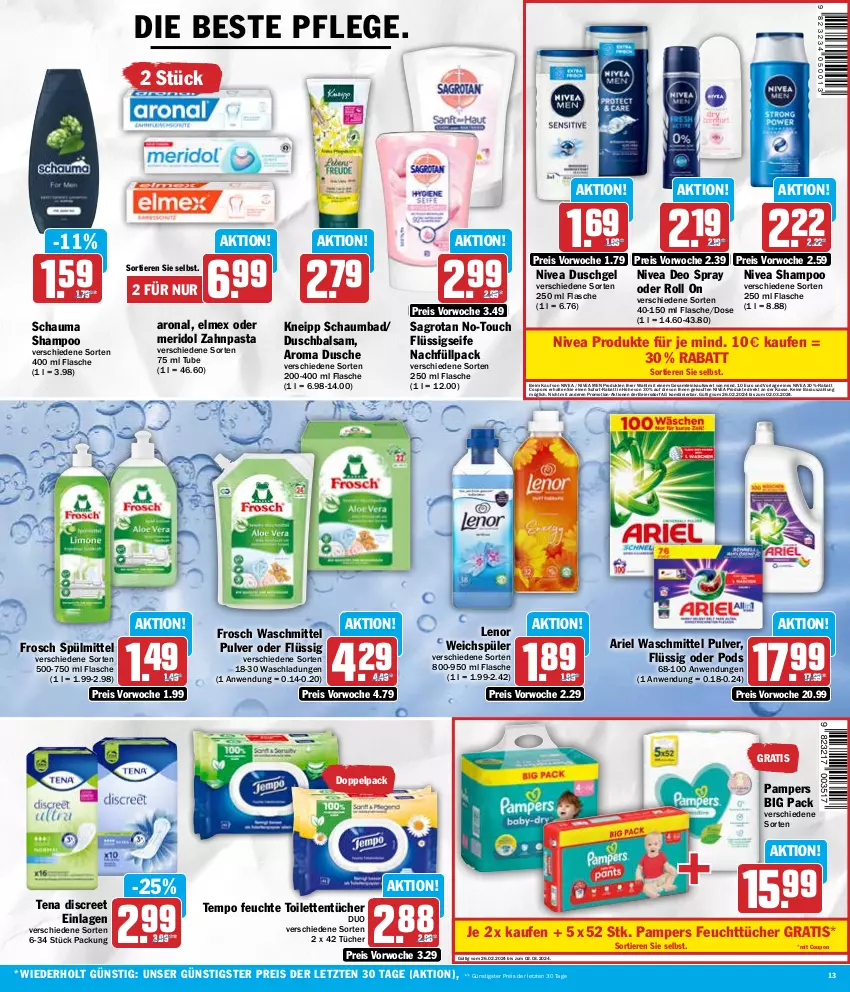 Aktueller Prospekt Aez - Prospekte - von 26.02 bis 02.03.2024 - strona 13 - produkty: ariel, ariel waschmittel, Bad, balsam, coupon, coupons, deo, deo spray, Discreet, dusche, duschgel, eier, eis, elmex, feuchttücher, flasche, flüssigseife, Frosch, kneipp, lenor, lenor weichspüler, meridol, nivea, Nivea Men, pampers, pasta, Pods, reis, sagrotan, schauma, schauma shampoo, schaumbad, Seife, shampoo, sofort-rabatt, spülmittel, Tempo, Ti, Tiere, toilettentücher, tücher, waschmittel, weichspüler, zahnpasta, ZTE