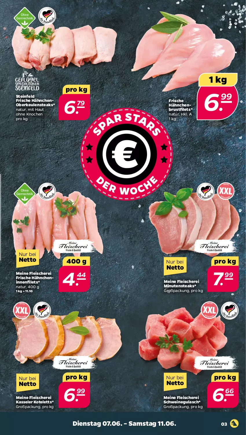 Aktueller Prospekt Netto - Angebote ab Montag - von 07.06 bis 11.06.2022 - strona 3 - produkty: brustfilet, eis, filet, filets, fleisch, Fleischerei, Frische Hähnchen, gulasch, hähnchenbrust, hähnchenbrustfilet, kasseler, kotelett, minutensteaks, natur, Schere, schwein, schweine, schweinegulasch, steak, steaks, wein, weine