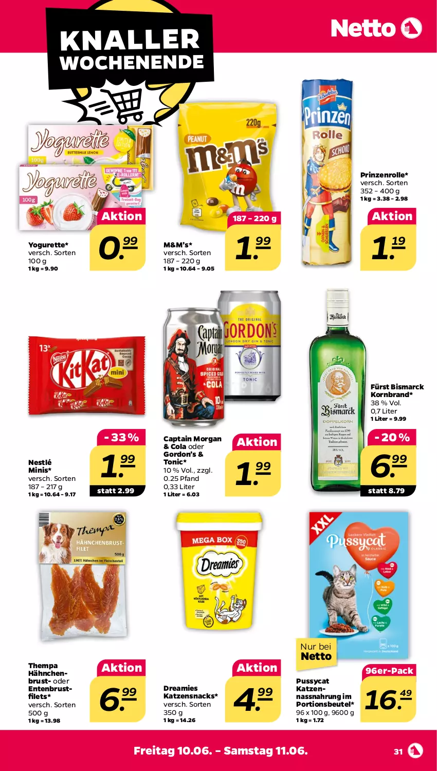 Aktueller Prospekt Netto - Angebote ab Montag - von 07.06 bis 11.06.2022 - strona 31 - produkty: beutel, bismarck, brustfilet, Cap, captain morgan, cola, dreamies, ente, Entenbrust, filet, filets, gordon, Gordon’s, hähnchenbrust, katzensnack, katzensnacks, korn, Nassnahrung, nestlé, portionsbeutel, prinzenrolle, snack, snacks, Ti, tonic, Yo, yogurette