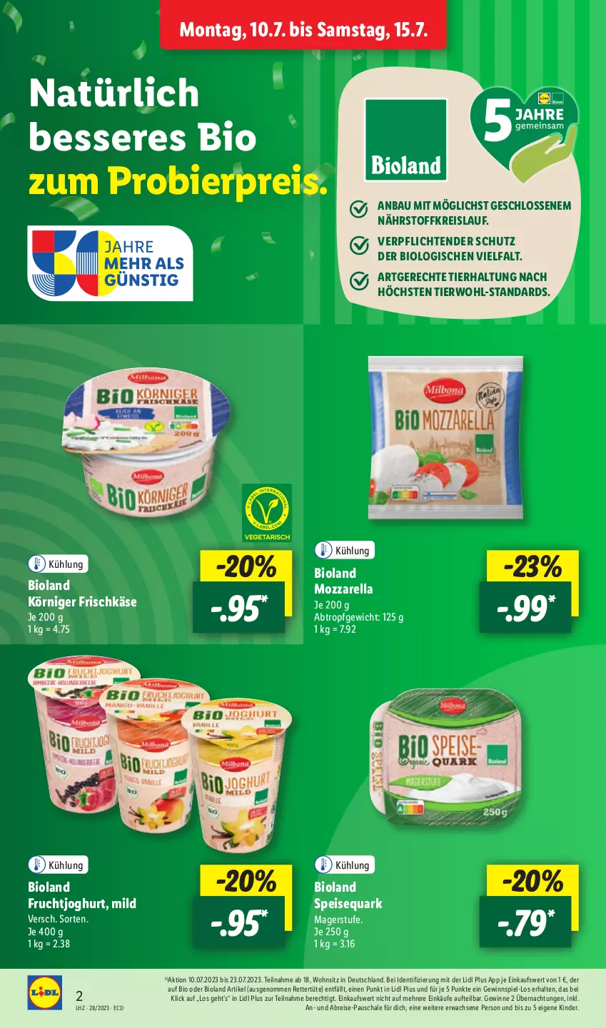 Aktueller Prospekt Lidl - Aktionsprospekt - von 10.07 bis 15.07.2023 - strona 2 - produkty: Bau, bier, bio, bioland, Brei, eis, frischkäse, frucht, fruchtjoghurt, gewinnspiel, joghur, joghurt, Käse, Kinder, mozzarella, quark, reis, rel, Schal, Schale, speisequark, tender, Ti, Tüte