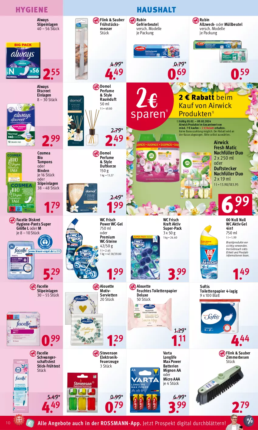 Aktueller Prospekt Rossmann - Prospekte - von 05.02 bis 09.02.2024 - strona 10 - produkty: airwick, aktiv gel, alouette, Alwa, Always, angebot, angebote, auer, batterie, batterien, beutel, binden, bio, biozidprodukte, cosmea, dell, Discreet, Domol, Duftkerze, Elektro, elle, Engel, Facelle, feuchtes toilettenpapier, Feuerzeug, gefrierbeutel, Hygiene-Pants, kerze, kraft, longlife, messer, Mode, müllbeutel, Pants, papier, Rauch, Raumduft, Rubin, rwe, Schwangerschaftstest, Serviette, servietten, slip, slipeinlagen, Tampon, tampons, Ti, toilettenpapier, varta, wc frisch, WC Frisch Kraft Aktiv, wc-gel, WC-Steine, weck, WICK