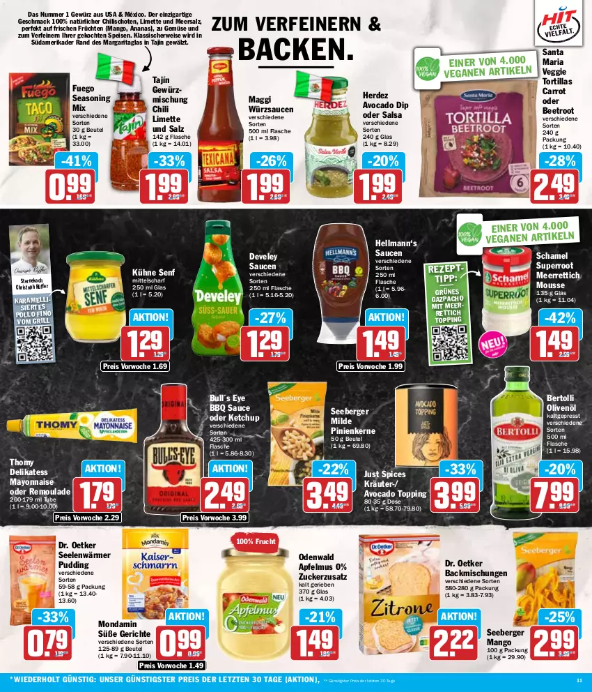 Aktueller Prospekt Hit - Wochenprospekt - von 27.05 bis 01.06.2024 - strona 11 - produkty: ananas, apfel, apfelmus, avocado, backmischung, Backmischungen, Berger, bertolli, beutel, chili, develey, dip, Dr. Oetker, eis, erde, flasche, frucht, früchte, früchten, gewürz, Gewürzmischung, grill, karamell, ketchup, kräuter, Kühne, kühne senf, limette, mac, maggi, mango, mayonnaise, meerrettich, meersalz, Mett, mondamin, mousse, odenwald, olive, oliven, olivenöl, pinienkerne, Pollo Fino, pudding, reis, remoulade, Rettich, Ria, rwe, Salsa, salz, sauce, saucen, schamel, seeberger, senf, thomy, Ti, tortilla, tortillas, veggie, würzsauce, würzsaucen, Yo, ZTE, zucker