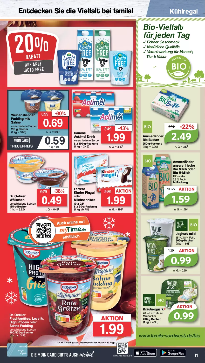 Aktueller Prospekt Famila - Prospekte - von 05.12 bis 10.12.2022 - strona 11 - produkty: actimel, actimel drink, ammerländer, arla, Becher, bio, butter, danone, danone actimel drink, decke, Dr. Oetker, drink, eis, ferrero, frucht, fruchtgrütze, grütze, joghur, joghurt, joghurt mild, Kinder, kinder pingui, kräuter, kühlregal, mac, merl, milch, Milchschnitte, natur, pingui, pudding, quark, regal, reis, sahne, Ti, weihenstephan, ZTE