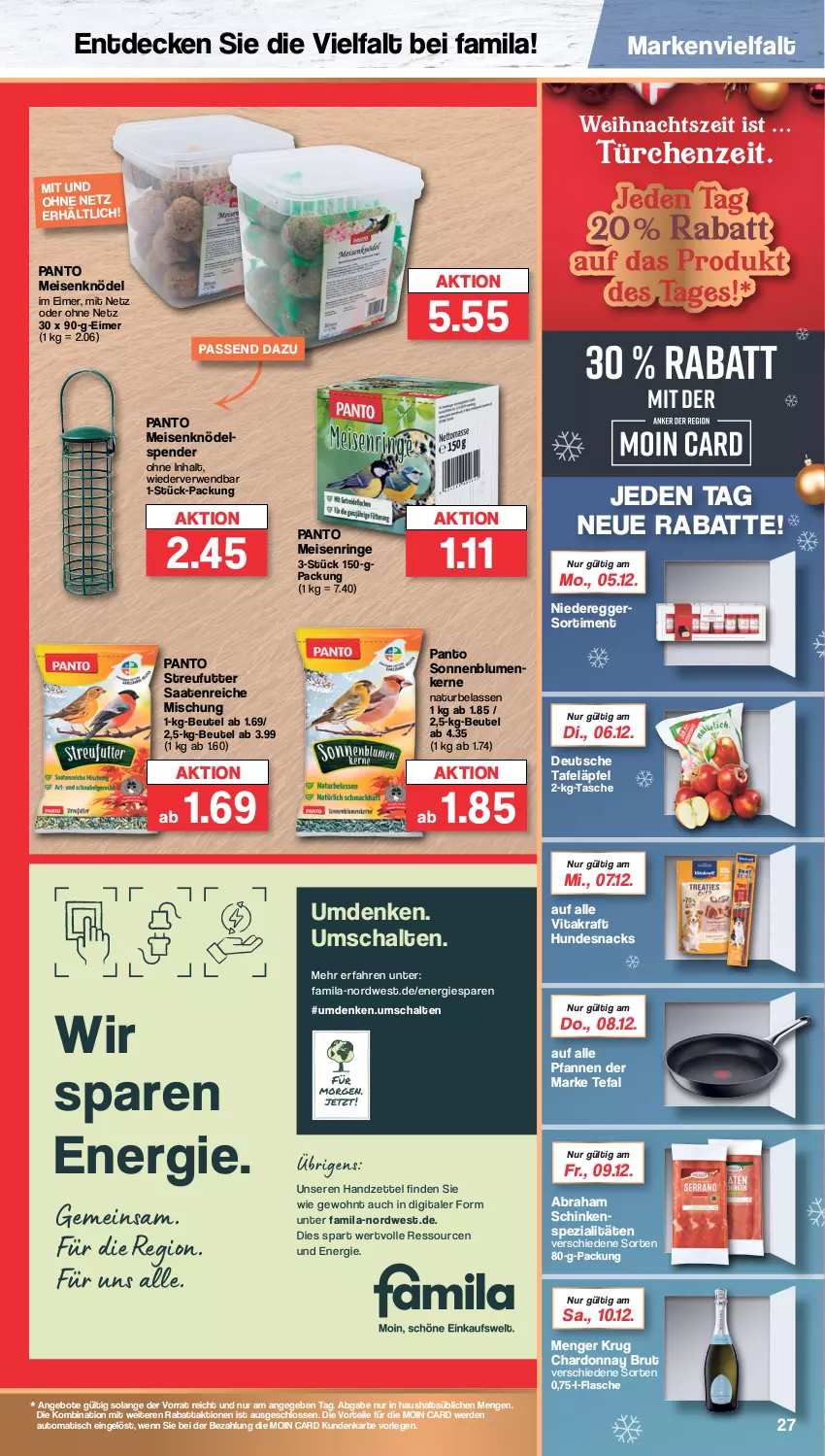 Aktueller Prospekt Famila - Prospekte - von 05.12 bis 10.12.2022 - strona 27 - produkty: angebot, angebote, auto, beutel, blume, blumen, brut, chardonnay, decke, Egger, eimer, eis, erde, flasche, hundesnack, hundesnacks, Knödel, kraft, Meisenknödel, natur, pfanne, pfannen, ring, rwe, Schal, schinken, snack, snacks, sonnenblume, sonnenblumen, Spezi, Streufutter, tafeläpfel, Tasche, tefal, Ti, tisch, vita, vitakraft