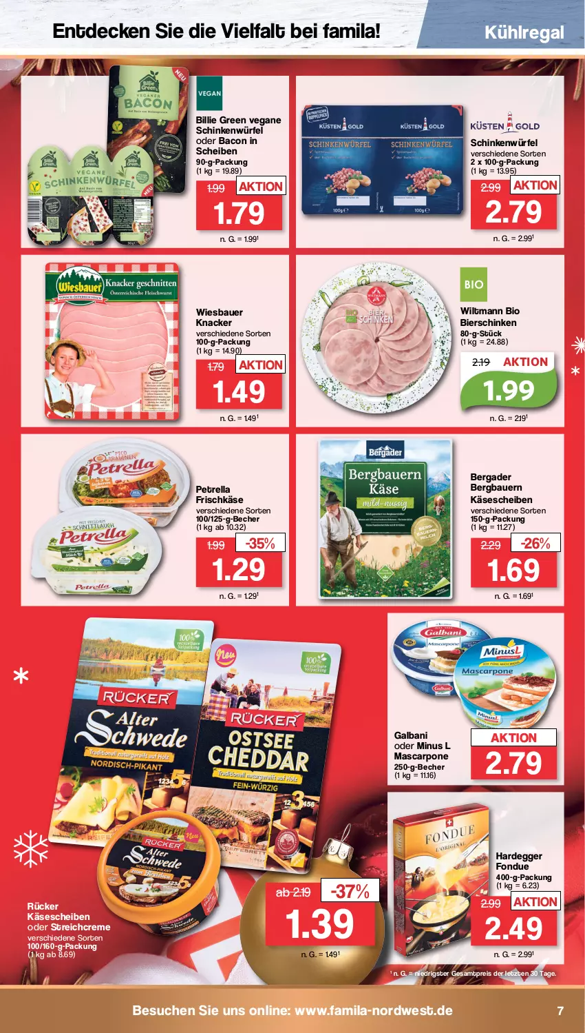 Aktueller Prospekt Famila - Prospekte - von 05.12 bis 10.12.2022 - strona 7 - produkty: auer, bacon, Bau, Bauer, Becher, bergader, bier, bierschinken, bio, creme, decke, Egger, eis, Fondue, frischkäse, galbani, Käse, käsescheiben, knacker, kühlregal, mascarpone, petrella, regal, reis, rel, schinken, Ti, wiesbauer, wiltmann, würfel, ZTE