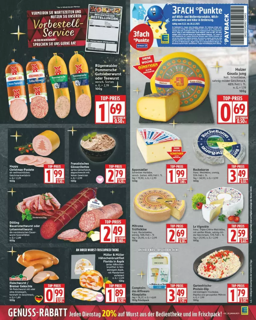 Aktueller Prospekt Edeka - Prospekte - von 15.12 bis 20.12.2025 - strona 5 - produkty: appenzeller, brustfilet, dip, eis, elle, filet, frischkäse, Garten, gouda, gouda jung, hähnchenbrust, hähnchenbrustfilet, hartkäse, HP, Käse, mac, möhren, paprika, pastete, payback, Pommersche, reis, rind, rügenwalder, schnittkäse, schweizer hartkäse, tee, teewurst, Ti, Trüffel, weichkäse, wurst, ZTE