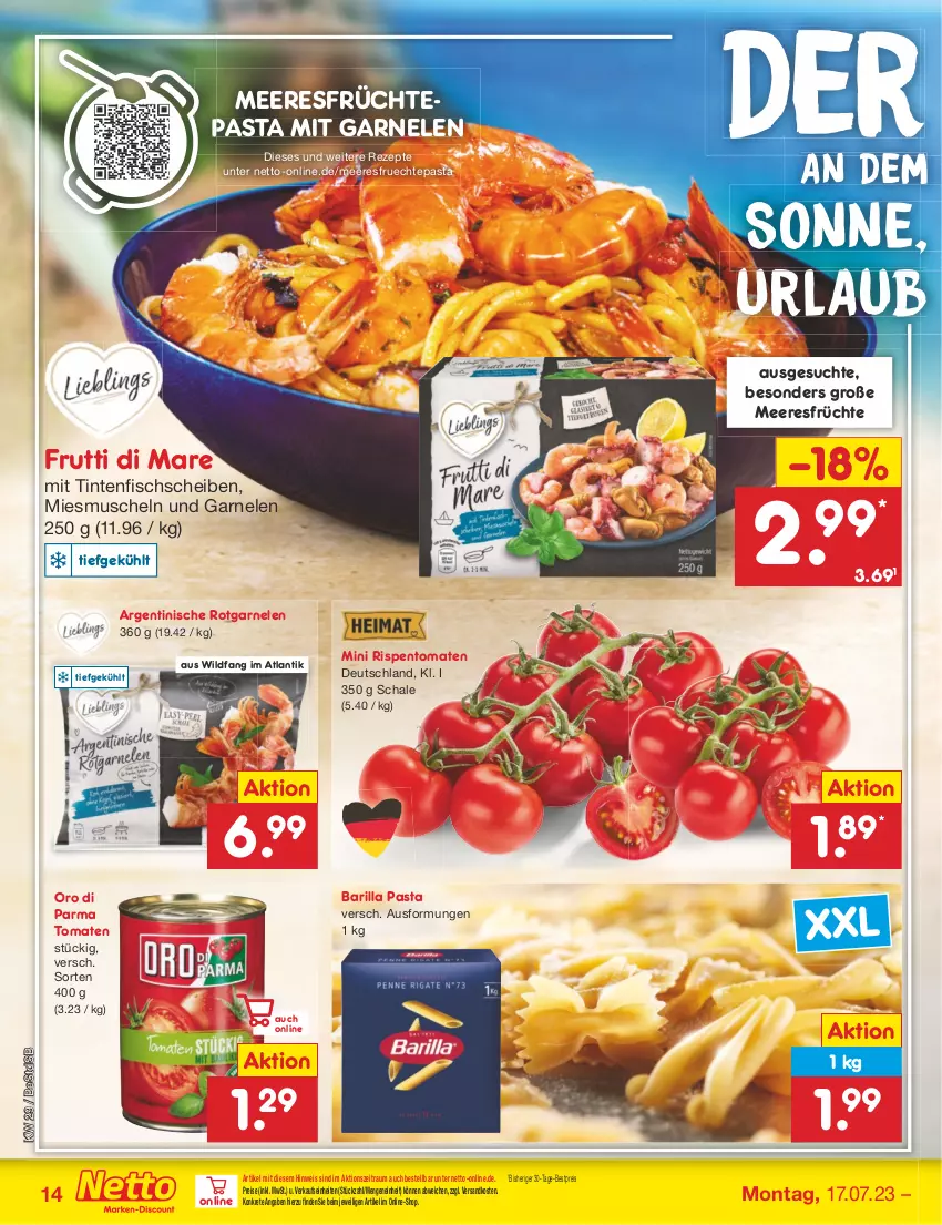 Aktueller Prospekt Netto Marken-Discount - Filial-Angebote - von 17.07 bis 22.07.2023 - strona 14 - produkty: barilla, bestpreis, eis, fisch, früchte, frutti di mare, garnelen, meeresfrüchte, Muscheln, ndk, oro di parma, pasta, reis, rezept, rezepte, rispentomaten, Schal, Schale, Ti, tomate, tomaten, Wild