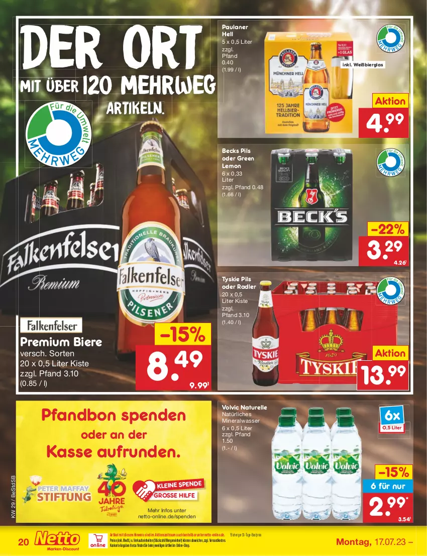 Aktueller Prospekt Netto Marken-Discount - Filial-Angebote - von 17.07 bis 22.07.2023 - strona 20 - produkty: Alwa, becks, bestpreis, bier, Biere, eis, elle, leine, mineralwasser, natur, natürliches mineralwasser, ndk, oder radler, Paula, paulaner, pils, radler, reis, rel, rwe, Ti, tyskie, volvic, wasser