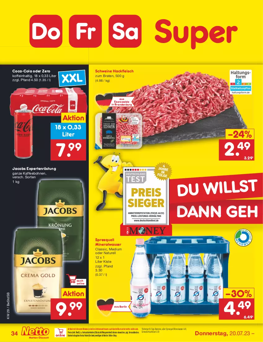 Aktueller Prospekt Netto Marken-Discount - Filial-Angebote - von 17.07 bis 22.07.2023 - strona 34 - produkty: Alwa, bestpreis, bohne, bohnen, braten, coca-cola, cola, eis, fleisch, hackfleisch, jacobs, kaffee, kaffeebohnen, mineralwasser, Mineralwasser Classic, natur, ndk, reis, rel, schwein, schweine, Spreequell, Ti, wasser, wein, weine