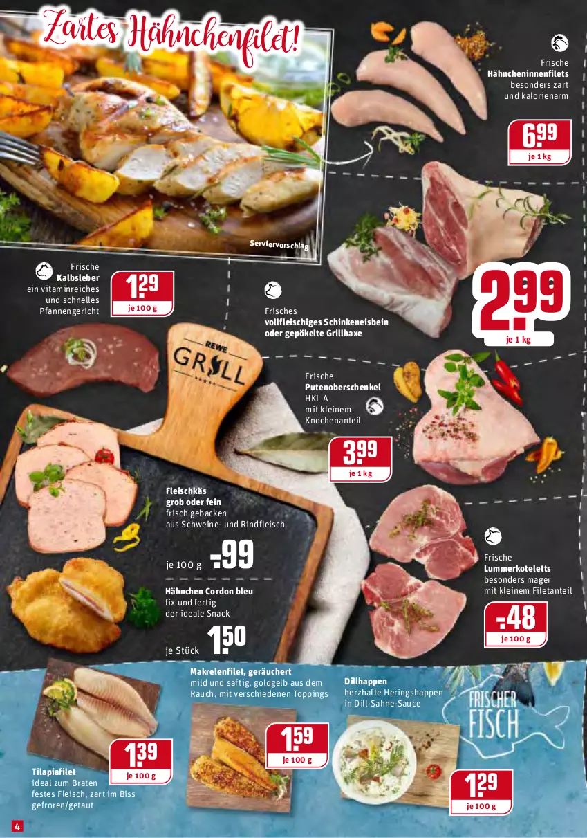 Aktueller Prospekt Rewe - Prospekte - von 03.01 bis 09.01.2022 - strona 3 - produkty: axe, braten, cordon bleu, eis, elle, filet, filets, fleisch, Frische Hähnchen, geback, grill, grillhaxe, Haxe, henkel, hering, Herings, Heringshappen, ideal zum braten, Kalbsleber, kotelett, leine, Makrele, pfanne, pfannen, pute, Rauch, rel, rind, rindfleisch, ring, saft, sahne, sauce, schenkel, schinken, schwein, schweine, snack, Ti, Tilapia, vita, wein, weine