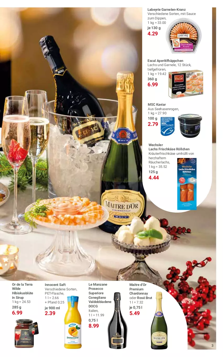 Aktueller Prospekt Globus - Prospekte - von 12.12 bis 31.12.2022 - strona 3 - produkty: aperitif, Blüte, brut, chardonnay, dip, ecco, escal, flasche, frischkäse, garnelen, Innocent, Käse, Kranz, kräuter, lachs, pet-flasche, prosecco, Räucherlachs, saft, sauce, sirup, Ti, usb, valdo, Wild