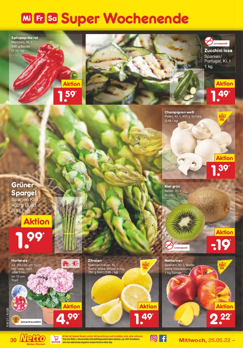 Aktueller Prospekt Netto Marken-Discount - Filial-Angebote - von 23.05 bis 28.05.2022 - strona 30 - produkty: asti, beutel, champignon, eis, grüner spargel, hortensie, kiwi, ndk, Nektar, nektarinen, paprika, paprika rot, reis, Schal, Schale, spargel, Spitzpaprika, Ti, topf, zitrone, zitronen, zucchini