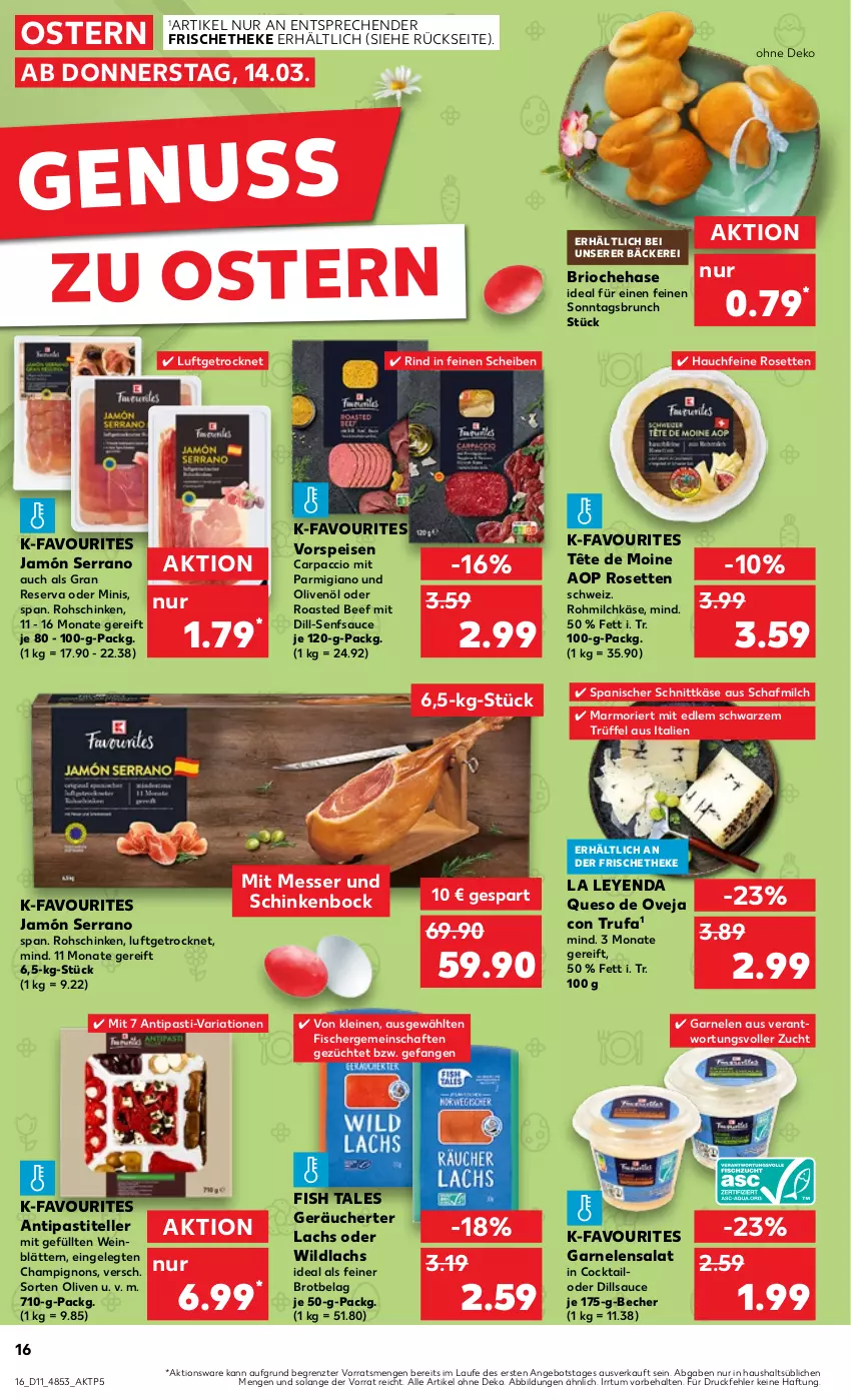 Aktueller Prospekt Kaufland - Prospekt - von 14.03 bis 20.03.2024 - strona 16 - produkty: ACC, angebot, antipasti, asti, Becher, beef, brot, Carpaccio, champignon, champignons, cocktail, eis, elle, fisch, fische, Fischer, garnelen, jamón serrano, Käse, lachs, leine, messer, milch, nuss, olive, oliven, olivenöl, parmigiano, Ria, rind, rohschinken, salat, sauce, schinken, schnittkäse, senf, serrano, teller, Tête de Moine, Ti, Trüffel, vorspeise, wein, Wild, wildlachs, ZTE