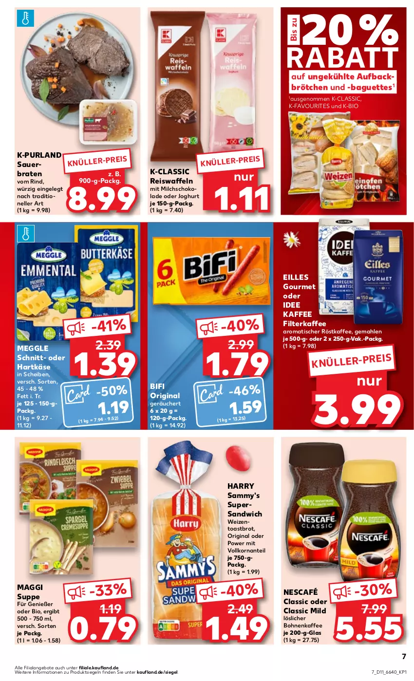 Aktueller Prospekt Kaufland - Prospekt - von 14.03 bis 20.03.2024 - strona 7 - produkty: angebot, angebote, auer, baguette, baguettes, bifi, bio, bohne, bohnen, bohnenkaffee, braten, brot, brötchen, eilles gourmet, eis, eiswaffeln, elle, filterkaffee, gin, hartkäse, joghur, joghurt, kaffee, Käse, korn, löslicher bohnenkaffee, maggi, meggle, milch, Nescafé, purland, reis, Reiswaffeln, rind, röstkaffee, sandwich, schoko, schokolade, suppe, Ti, tisch, toast, Toastbrot, waffeln