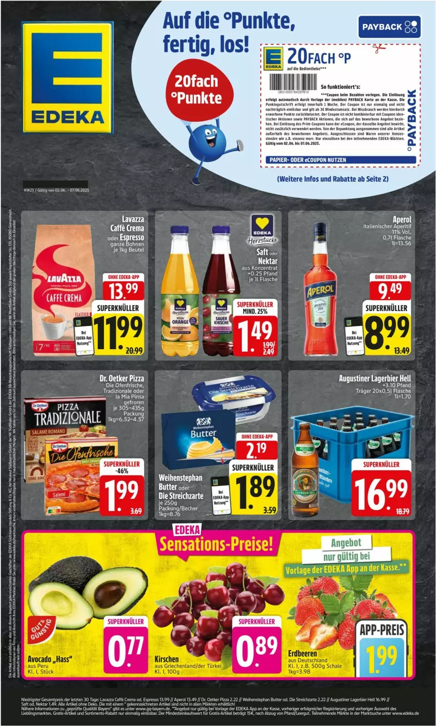 Aktueller Prospekt Edeka - Prospekte - von 02.06 bis 07.06.2025 - strona 1 - produkty: angebot, auto, beutel, bohne, bohnen, caffe, Cap, coupon, coupons, deka, Dr. Oetker, eis, erde, LG, Nektar, payback, pizza, reis, rwe, tee, Ti, tisch, weihenstephan