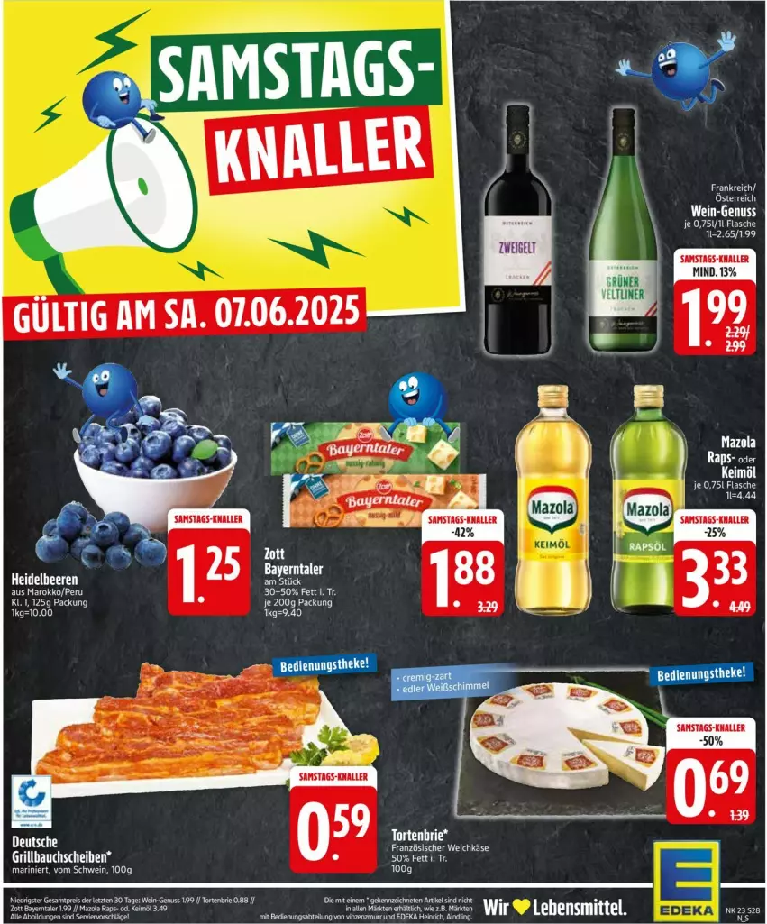Aktueller Prospekt Edeka - Prospekte - von 02.06 bis 07.06.2025 - strona 30 - produkty: Bau, bauchscheiben, beere, beeren, brie, deka, eis, flasche, französischer weichkäse, grill, Grillbauch, heidelbeere, heidelbeeren, Käse, keimöl, mazola, nuss, reis, Ti, torte, weichkäse, wein, zott, ZTE