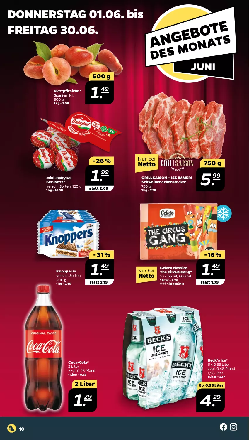 Aktueller Prospekt Netto - Woche 24 - von 12.06 bis 17.06.2023 - strona 10 - produkty: babybel, classico, coca-cola, cola, grill, knoppers, Nackensteak, nackensteaks, pfirsich, pfirsiche, plattpfirsiche, schwein, schweine, schweinenacken, steak, steaks, Ti, wein, weine