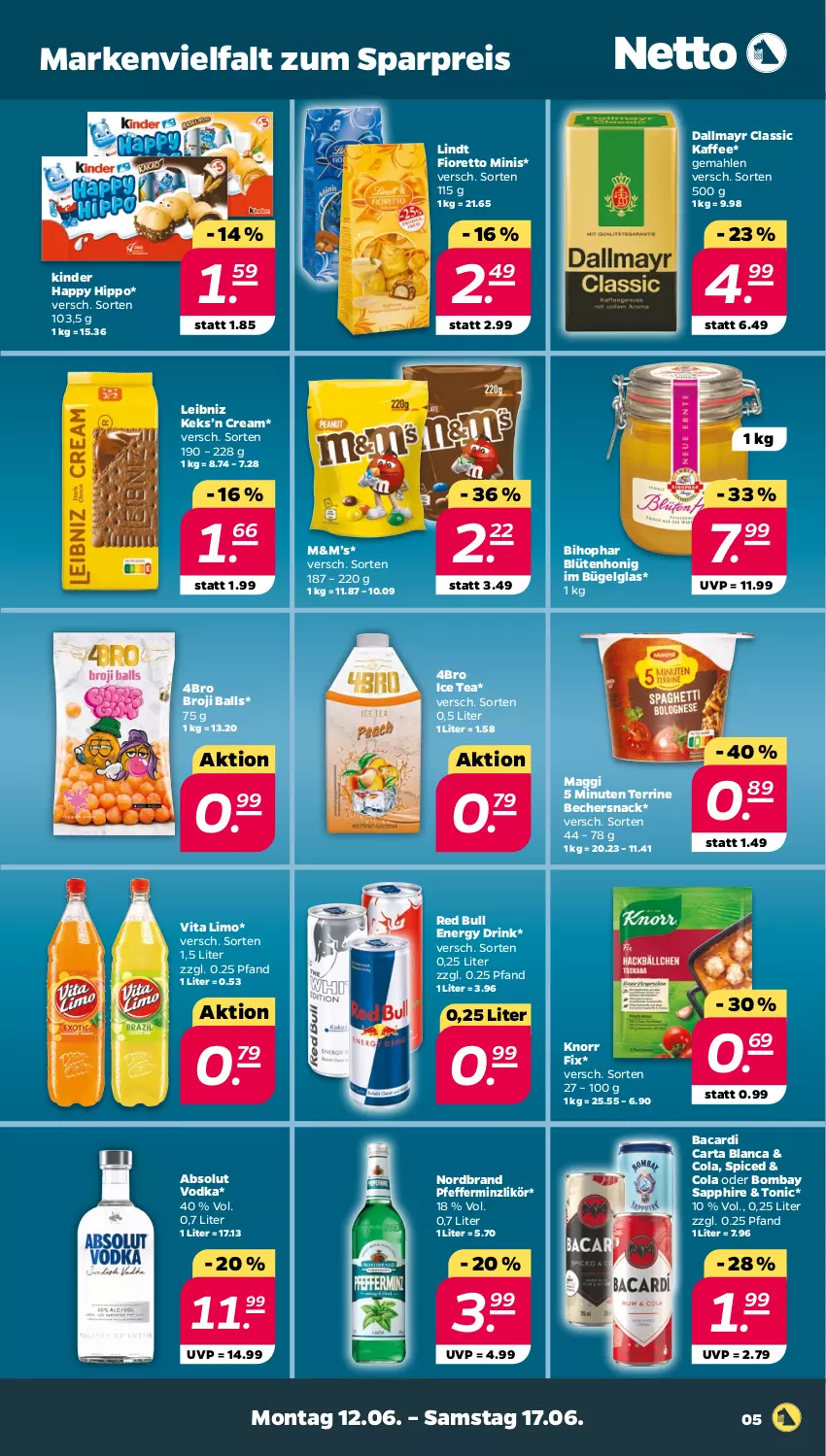 Aktueller Prospekt Netto - Woche 24 - von 12.06 bis 17.06.2023 - strona 5 - produkty: Absolut Vodka, bacardi, ball, Becher, bihophar, Blüte, blütenhonig, bombay sapphire, bügel, cola, dallmayr, drink, eis, energy drink, hipp, honig, ice tea, kaffee, keks, Kinder, knorr, knorr fix, leibniz, LG, likör, limo, lindt, maggi, nordbrand, pfeffer, pfefferminzlikör, red bull, reis, sapphire, snack, terrine, Ti, tonic, vita, vodka