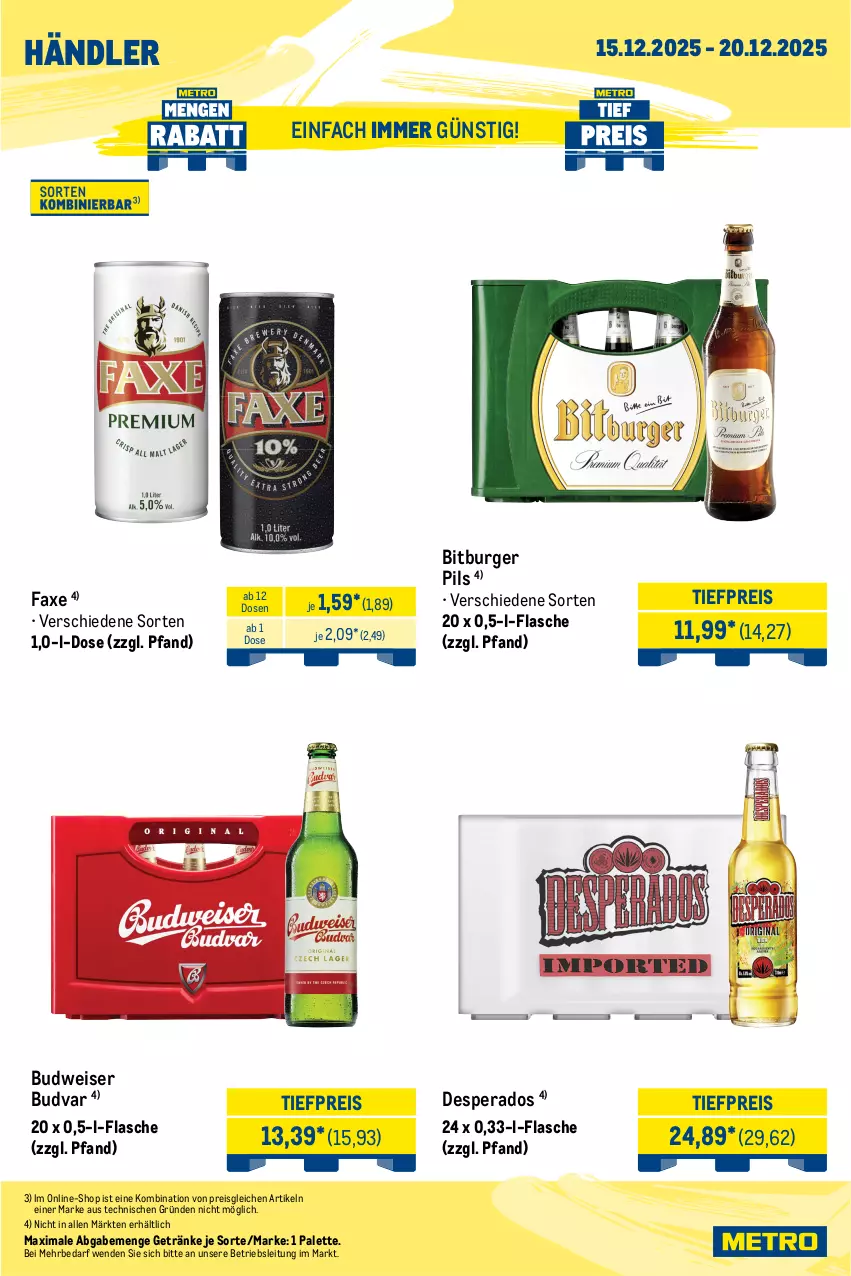 Aktueller Prospekt Metro - Wochen-Angebote Händler - von 15.12 bis 20.12.2025 - strona 6 - produkty: amaro, angebot, auer, axe, bitburger, bitburger pils, budweiser, burger, desperados, eis, flasche, getränk, getränke, Gorbatschow, johnnie walker, licor, licor 43, limo, Palette, pils, rama, ramazzott, ramazzotti, reis, Ti, tiefpreis, wodka, zott