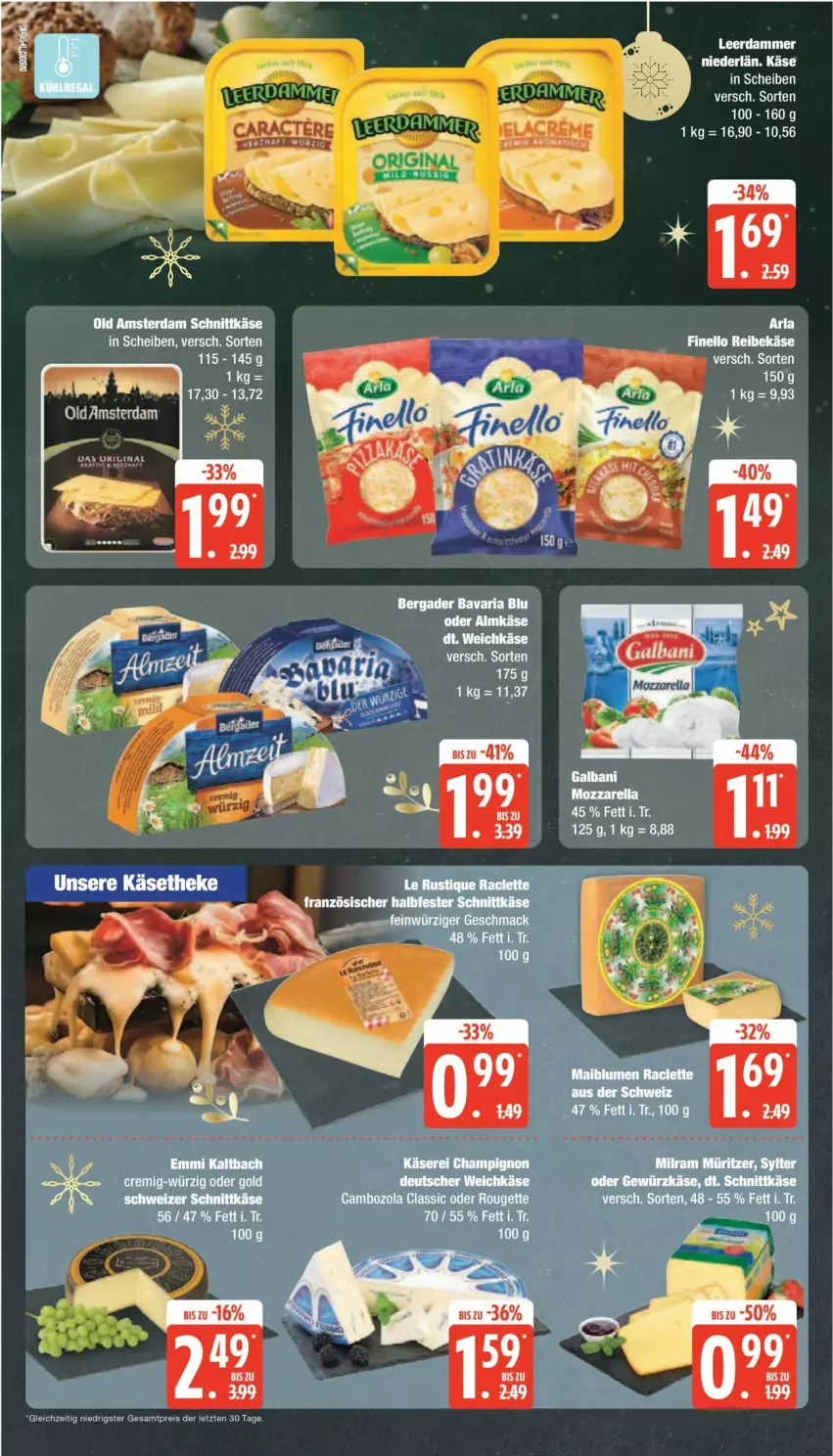 Aktueller Prospekt Edeka - Prospekte - von 16.12 bis 21.12.2024 - strona 14 - produkty: bavaria blu, bergader, bett, cambozola, champignon, eis, emmi, finello, gewürz, gin, Käse, Le Rustique, leerdammer, Old Amsterdam, Reibekäse, reis, Ria, rouge, rougette, schnittkäse, tee, Ti, weichkäse, ZTE