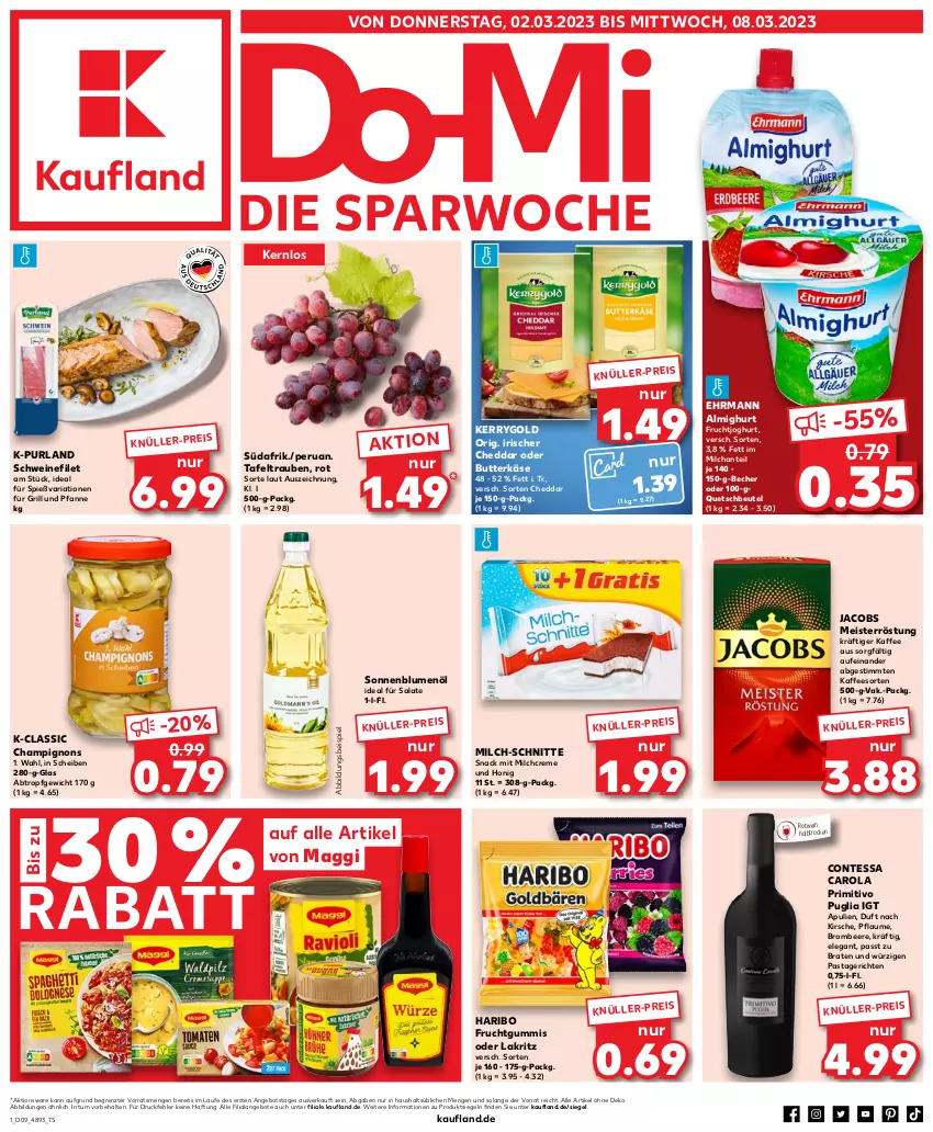 Aktueller Prospekt Kaufland - von 02.03 bis 08.03.2023 - strona 1 - produkty: almighur, almighurt, angebot, angebote, Becher, beere, beutel, blume, blumen, blumenöl, braten, brombeere, butter, butterkäse, champignon, champignons, cheddar, creme, ehrmann, ehrmann almighurt, eis, filet, frucht, fruchtgummi, fruchtgummis, fruchtjoghurt, für grill und pfanne, grill, grill und pfanne, haribo, honig, jacobs, Jacobs Meisterröstung, joghur, joghurt, kaffee, Käse, kerrygold, kirsch, kirsche, Lakritz, maggi, Meister, meisterröstung, milch, milch-schnitte, oder lakritz, pasta, Pastagericht, pfanne, pflaume, primitivo, purland, quetschbeutel, Ria, rotwein, salat, salate, schwein, schweine, schweinefilet, snack, sonnenblume, sonnenblumen, sonnenblumenöl, tafeltrauben, Ti, trauben, und pfanne, wein, weine, ZTE