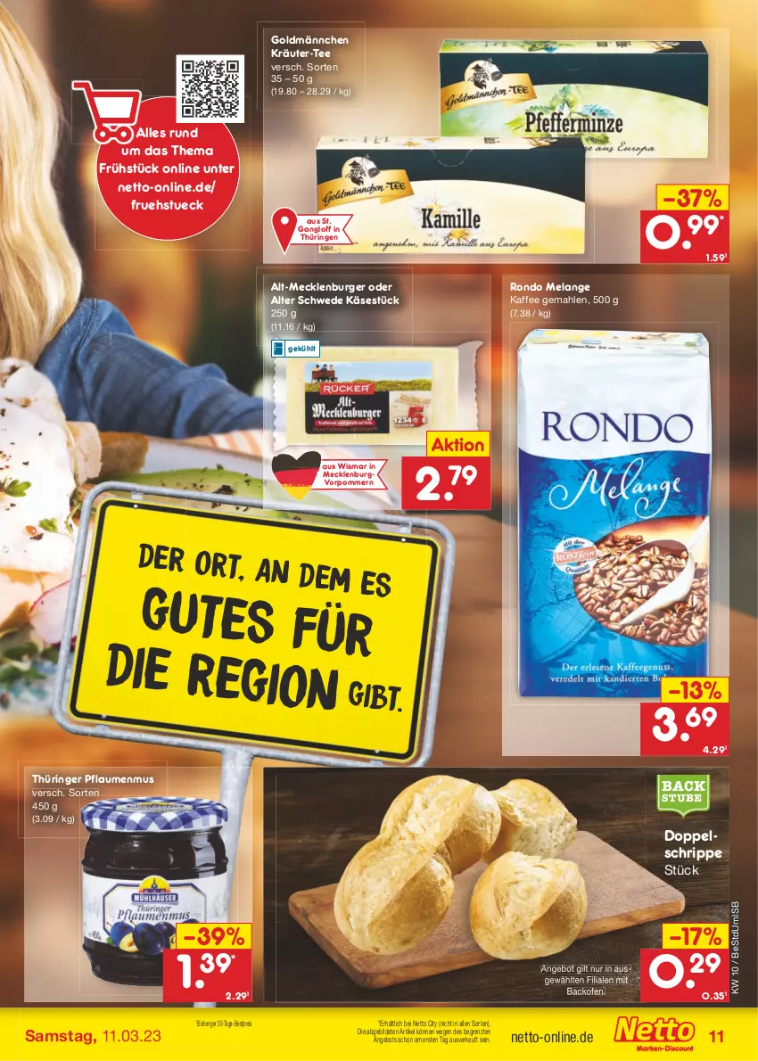 Aktueller Prospekt Netto Marken-Discount - Filial-Angebote - von 06.03 bis 11.03.2023 - strona 11 - produkty: angebot, backofen, bestpreis, burger, eis, Elan, kaffee, Käse, kräuter, Ofen, pflaume, pflaumen, pflaumenmus, reis, ring, stube, tee, Ti, ZTE