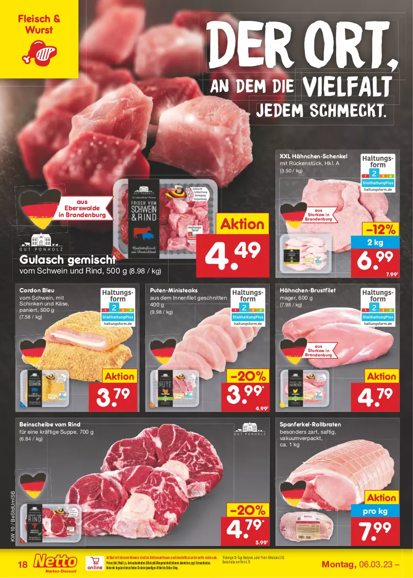 Aktueller Prospekt Netto Marken-Discount - Filial-Angebote - von 06.03 bis 11.03.2023 - strona 18 - produkty: bestpreis, braten, brustfilet, cordon bleu, eis, filet, fleisch, gulasch, hähnchen-brustfilet, hähnchen-schenkel, henkel, Käse, ndk, pute, reis, rind, rollbraten, saft, schenkel, schinken, schnitten, schwein, schwein und rind, steak, steaks, suppe, Ti, vom schwein und rind, wein, wurst