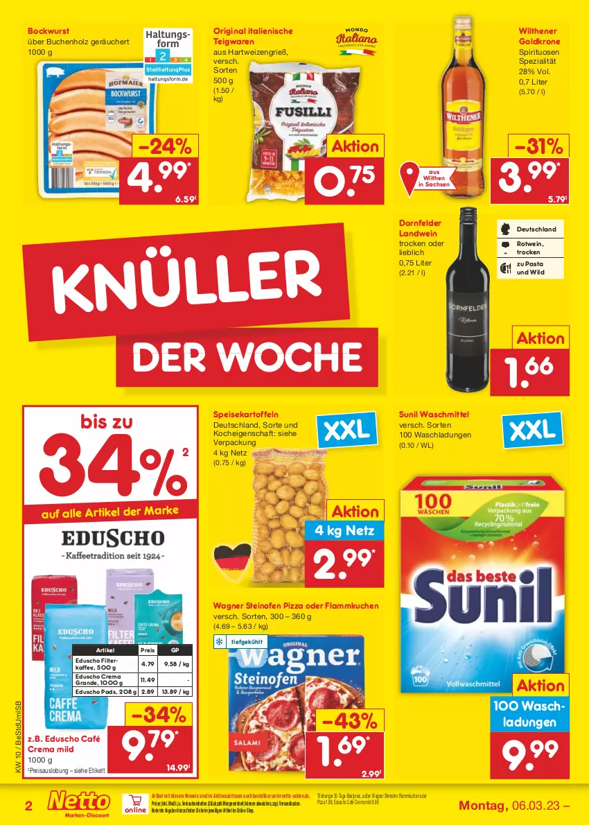 Aktueller Prospekt Netto Marken-Discount - Filial-Angebote - von 06.03 bis 11.03.2023 - strona 2 - produkty: bestpreis, bockwurst, buch, dornfelder, eduscho, eis, flammkuchen, gin, goldkrone, hartweizen, Holz, kaffee, kartoffel, kartoffeln, krone, kuchen, lamm, ndk, Ofen, pasta, pizza, reis, rotwein, sac, speisekartoffeln, Spezi, spirituosen, steinofen, steinofen pizza, sunil, teigwaren, Ti, wagner, waschmittel, wein, Wild, wilthener, Wilthener Goldkrone, wurst