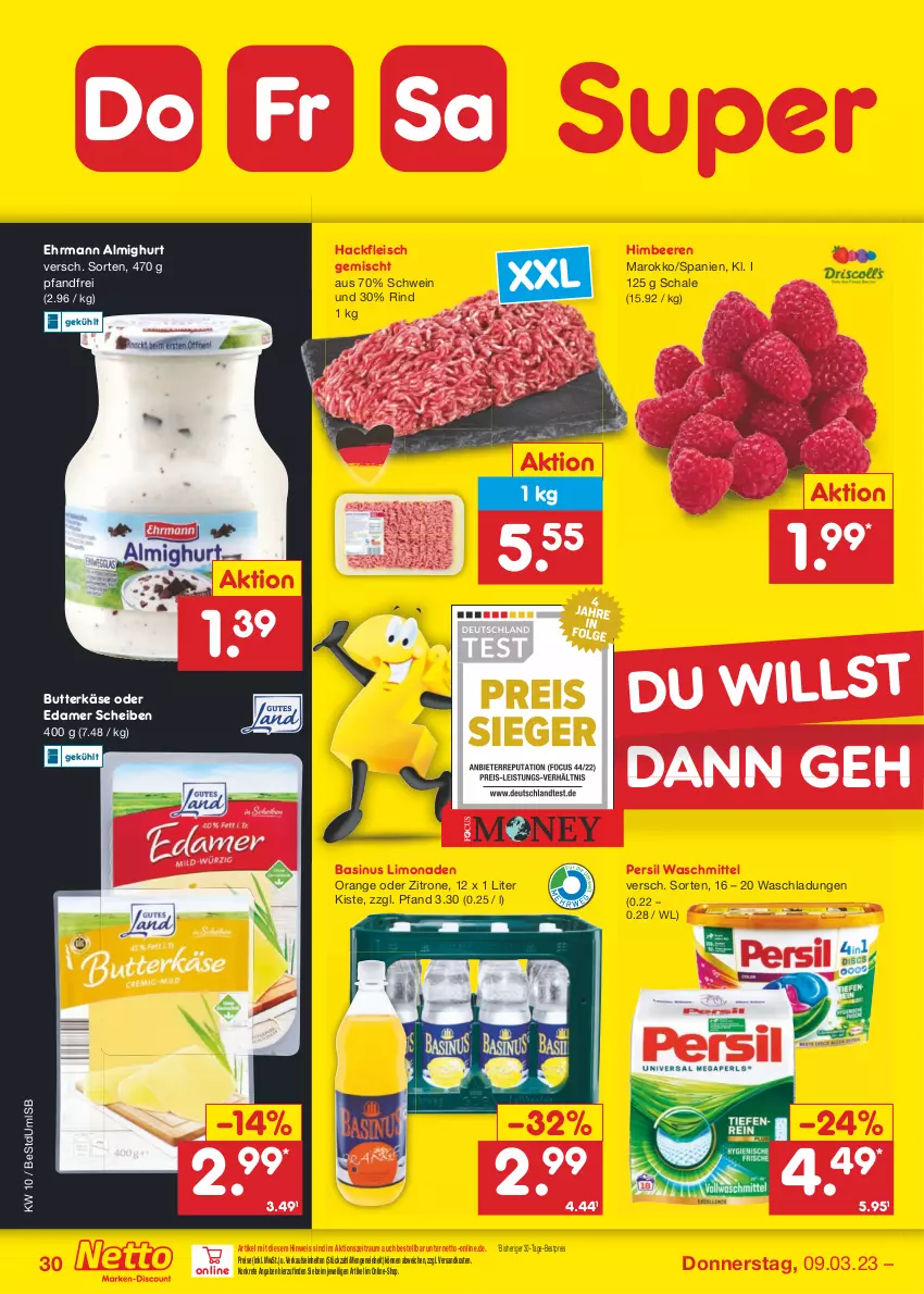 Aktueller Prospekt Netto Marken-Discount - Filial-Angebote - von 06.03 bis 11.03.2023 - strona 30 - produkty: almighur, almighurt, beere, beeren, bestpreis, butter, butterkäse, edamer, ehrmann, ehrmann almighurt, eis, fleisch, hackfleisch, hackfleisch gemischt, himbeer, himbeere, himbeeren, Käse, limo, limonade, limonaden, ndk, orange, persil, persil waschmittel, reis, rind, Schal, Schale, schwein, Ti, waschmittel, wein, zitrone