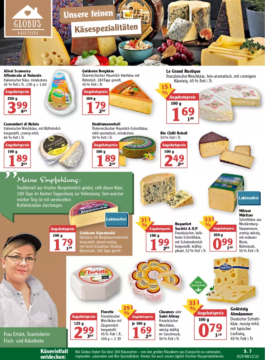 Aktueller Prospekt Globus - Prospekte - von 21.03 bis 26.03.2022 - strona 10 - produkty: albray, angebot, angebotspreis, auer, Bau, Bauer, Bergkäse, bio, blume, blumen, camembert, chaumes, decke, deutscher schnittkäse, di bufala, eis, ente, fisch, florette, französischer weichkäse, goldsteig, hartkäse, Heu, heumilch, Käse, käsetheke, mac, milch, milram, natur, natura, nuss, rebell, reis, rind, saint albray, Scamorza, schnittkäse, Spezi, Ti, tisch, weichkäse, Zelt