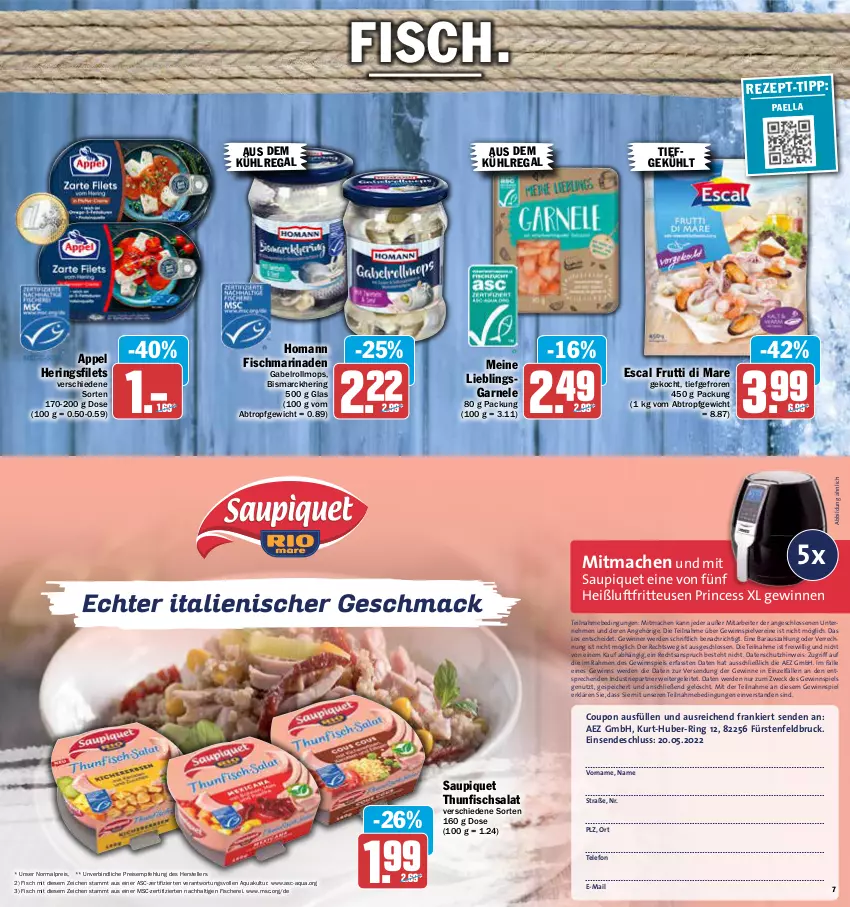 Aktueller Prospekt Aez - Prospekte - von 09.05 bis 14.05.2022 - strona 7 - produkty: AEZ, aqua, aus dem kühlregal, bismarck, coupon, eis, elle, erde, escal, filet, filets, fisch, fische, Fischer, fritteuse, frutti di mare, gabel, gewinnspiel, Heißluftfritteuse, hering, Herings, heringsfilets, homann, kühlregal, mac, marinade, paella, regal, reis, ring, salat, saupiquet, Schere, telefon, teller, thunfisch, Thunfischsalat, Ti, weck