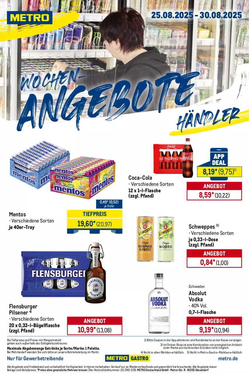 Aktueller Prospekt Metro - Wochen-Angebote Händler - von 25.08 bis 30.08.2025 - strona 1 - produkty: abholpreise, Absolut Vodka, angebot, angebote, bügel, bügelflasche, burger, coca-cola, cola, coupon, eis, flasche, flensburger, getränk, getränke, ilag, mentos, Metro, Palette, pils, pilsener, Rauch, reis, rwe, schweppes, Ti, tiefpreis, vodka