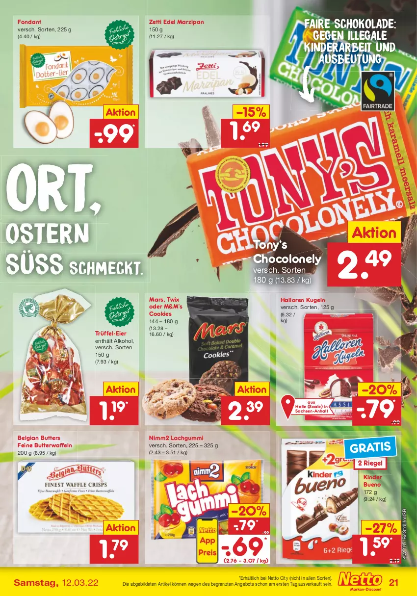 Aktueller Prospekt Netto Marken-Discount - Filial-Angebote - von 07.03 bis 12.03.2022 - strona 21 - produkty: alkohol, angebot, butter, cookie, cookies, eier, Kinder, kinder bueno, Kugel, lachgummi, LG, mars, marzipan, nimm2, riegel, sac, schoko, schokolade, Ti, Trüffel, twix, usb, waffeln, ZTE