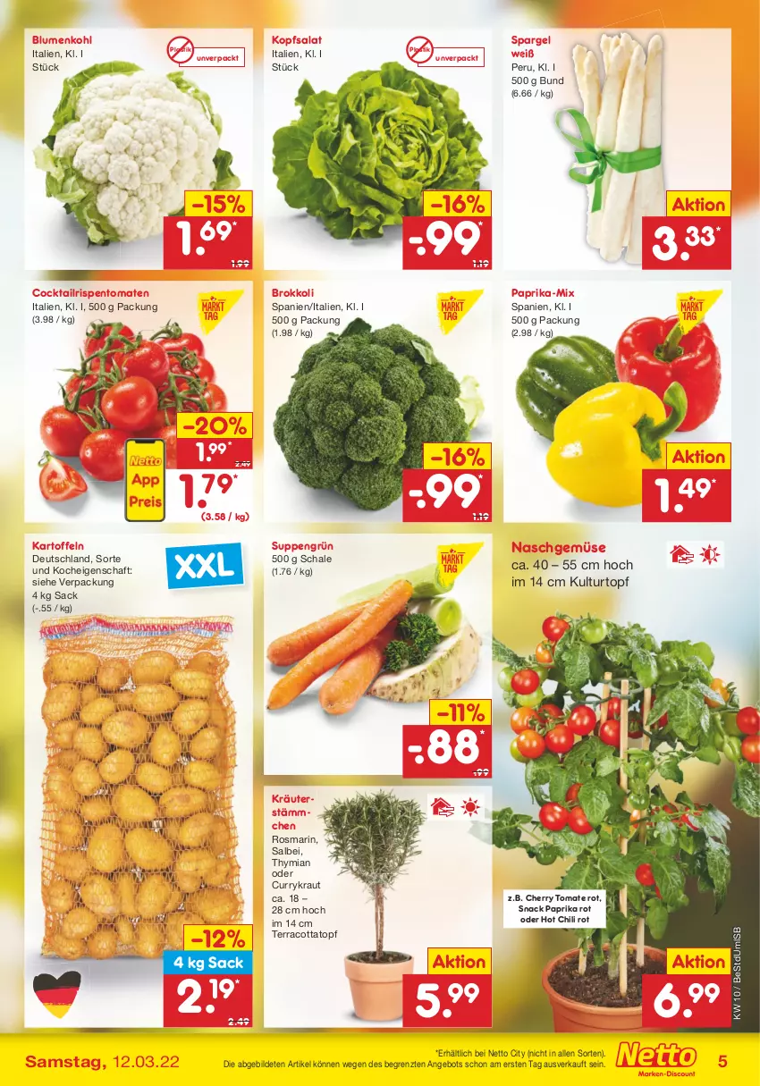 Aktueller Prospekt Netto Marken-Discount - Filial-Angebote - von 07.03 bis 12.03.2022 - strona 5 - produkty: angebot, asti, blume, blumen, blumenkohl, brokkoli, chili, cocktail, curry, hot chili, kartoffel, kartoffeln, kopfsalat, Kraut, kräuter, kulturtopf, paprika, paprika rot, rispentomaten, rosmarin, sac, salat, Schal, Schale, snack, spargel, suppe, suppen, Ti, tomate, tomaten, topf, ZTE