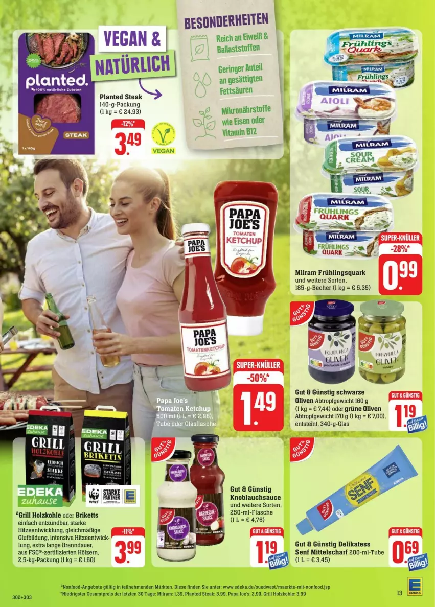 Aktueller Prospekt Edeka - Prospekte - von 17.08 bis 24.08.2024 - strona 13 - produkty: auer, Becher, briketts, eis, flasche, grill, grüne oliven, Holz, holzkohle, hose, knoblauch, mam, milram, olive, oliven, Papa Joe's, quark, reis, ring, sauce, senf, steak, Ti, vita, Vitamin B, WICK, ZTE