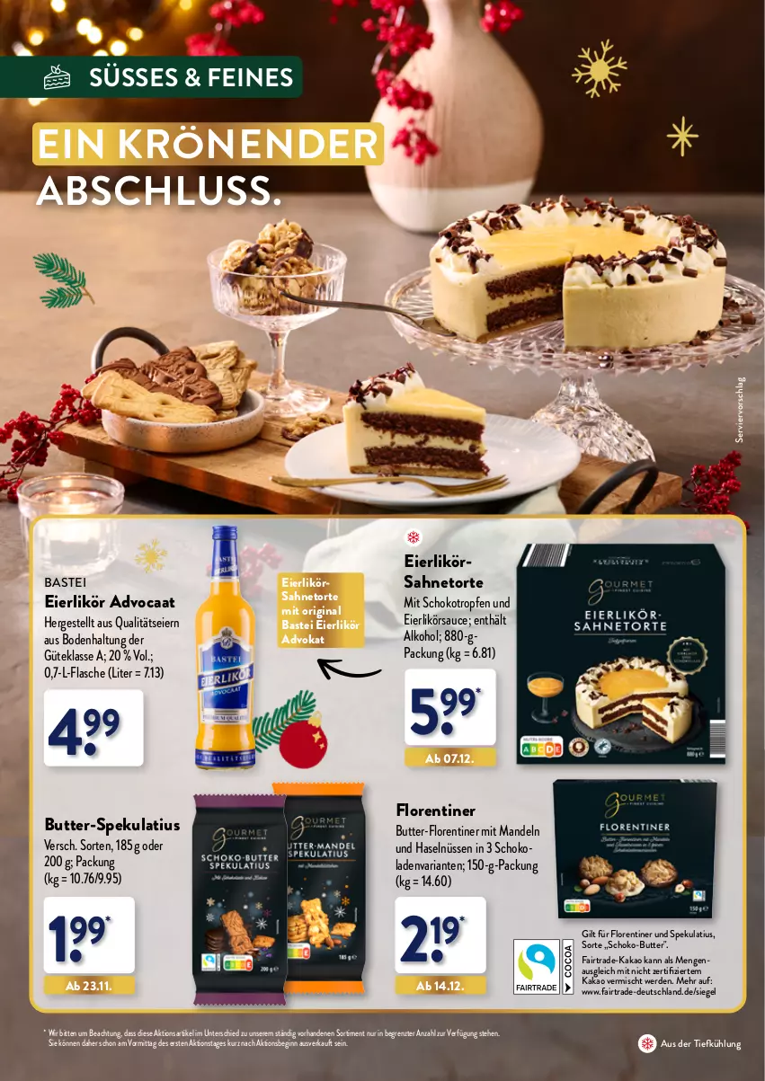 Aktueller Prospekt Aldi Nord - Weihnachten: Gourmet 2023 - von 05.11 bis 30.11.2023 - strona 22 - produkty: alkohol, aus der tiefkühlung, butter, eier, eierlikör, erde, flasche, Florentiner, gin, kakao, likör, mandel, mandeln, Ria, sahne, sauce, schoko, Ti, torte, ZTE