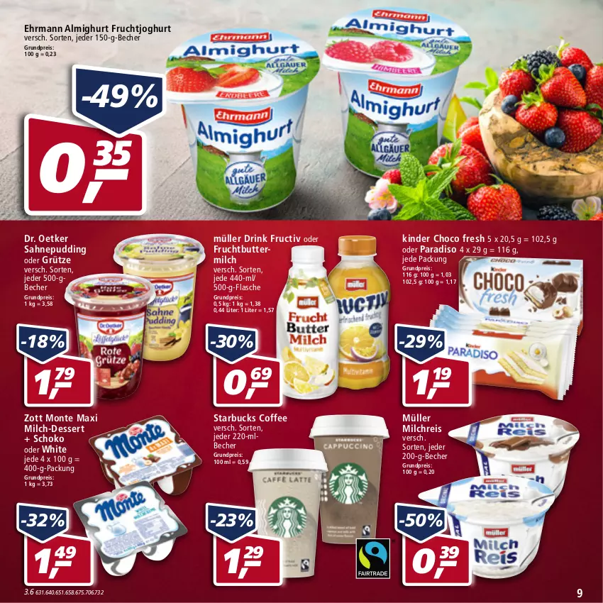 Aktueller Prospekt Real - von 28.03 bis 02.04.2022 - strona 9 - produkty: almighur, almighurt, Becher, butter, buttermilch, choco fresh, dessert, Dr. Oetker, drink, ehrmann, ehrmann almighurt, eis, flasche, frucht, fruchtjoghurt, grütze, joghur, joghurt, Kinder, Kinder Choco fresh, milch, milchreis, monte, Müller, pudding, reis, sahne, schoko, starbucks, Ti, zott, Zott Monte