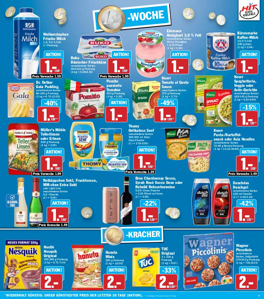 Aktueller Prospekt Hit - Wochenprospekt - von 21.10 bis 26.10.2024 - strona 3 - produkty: almighur, almighurt, bärenmarke, beutel, bree, Buko, chardonnay, delikatess senf, Dr. Oetker, duschdas, duschgel, ecco, ehrmann, ehrmann almighurt, eis, elle, erbsen, flasche, frische milch, frischkäse, frucht, fruchtsecco, gin, hanuta, kaffee, kartoffel, Käse, knorr, knorr pasta, kracher, linsen, milch, Müller, nesquik, nestlé, pasta, piccolinis, pomito, pudding, rebsortenweine, reis, Ria, rotkäppchen, sauce, sekt, senf, snack, teller, thomy, Ti, tomate, tomaten, tomato al gusto, tuc, veggie, wagner, weihenstephan, wein, weine, Wild, ZTE