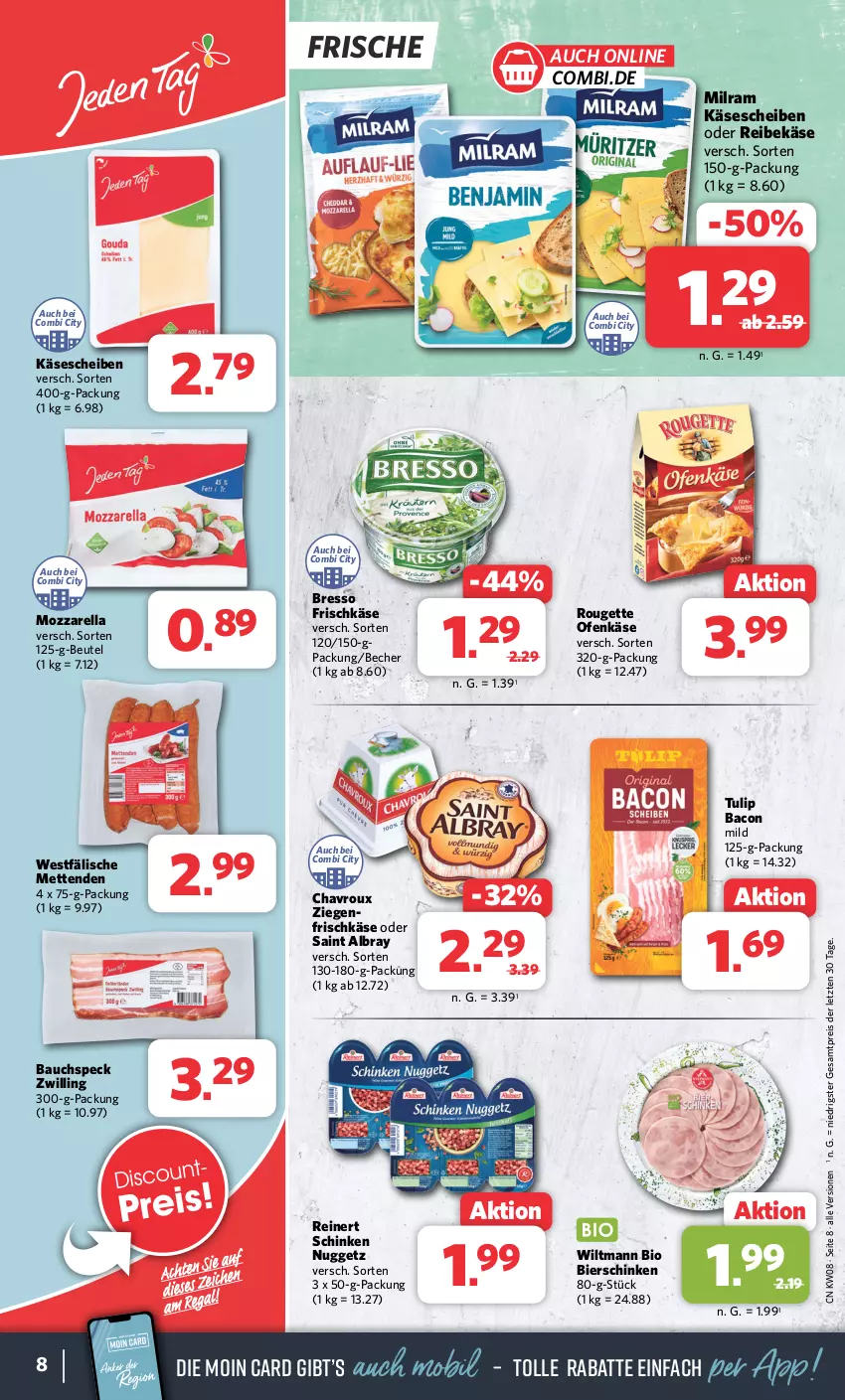 Aktueller Prospekt Combi - Prospekte - von 19.02 bis 24.02.2024 - strona 8 - produkty: albray, bacon, Bau, Becher, beutel, bier, bierschinken, bio, bresso, chavroux, eis, frischkäse, Käse, käsescheiben, Mett, metten, Mettenden, milram, mozzarella, Ofen, Ofenkäse, Reibekäse, reinert, reis, rel, rouge, rougette, saint albray, schinken, Speck, Ti, tulip, wiltmann, ZTE