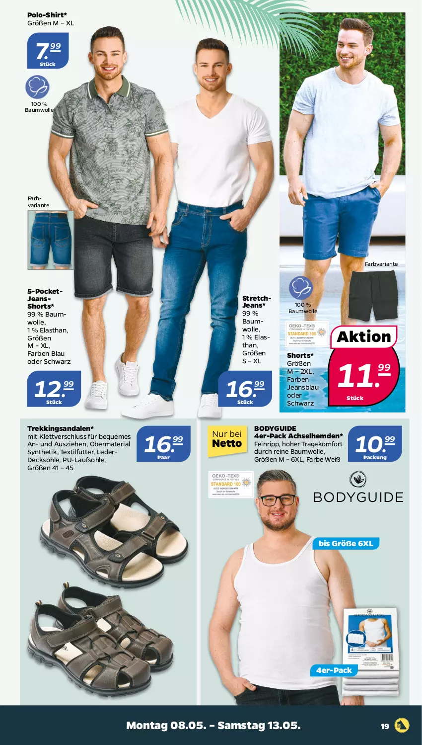 Aktueller Prospekt Netto - Woche 19 - von 08.05 bis 13.05.2023 - strona 19 - produkty: achselhemd, Bau, baumwolle, body, decksohle, erde, hemd, hemden, jeans, obermaterial synthetik, Polo-Shirt, reine baumwolle, Ria, sandale, sandalen, shirt, shorts, Stretchjeans, Ti, wolle