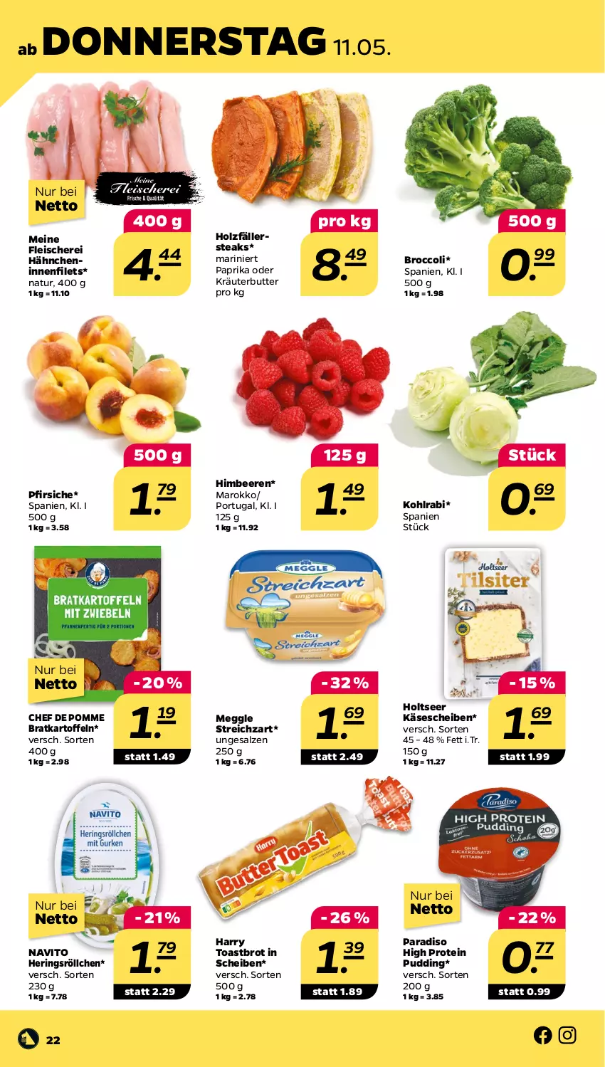 Aktueller Prospekt Netto - Woche 19 - von 08.05 bis 13.05.2023 - strona 22 - produkty: beere, beeren, broccoli, brot, butter, eis, filet, filets, fleisch, Fleischerei, hering, Herings, himbeer, himbeere, himbeeren, Holts, Holz, holzfällersteaks, kartoffel, kartoffeln, Käse, käsescheiben, kohlrabi, kräuter, kräuterbutter, meggle, natur, oder kräuter, paprika, pfirsich, pfirsiche, pudding, ring, salz, Schere, steak, steaks, Streichzart, toast, Toastbrot