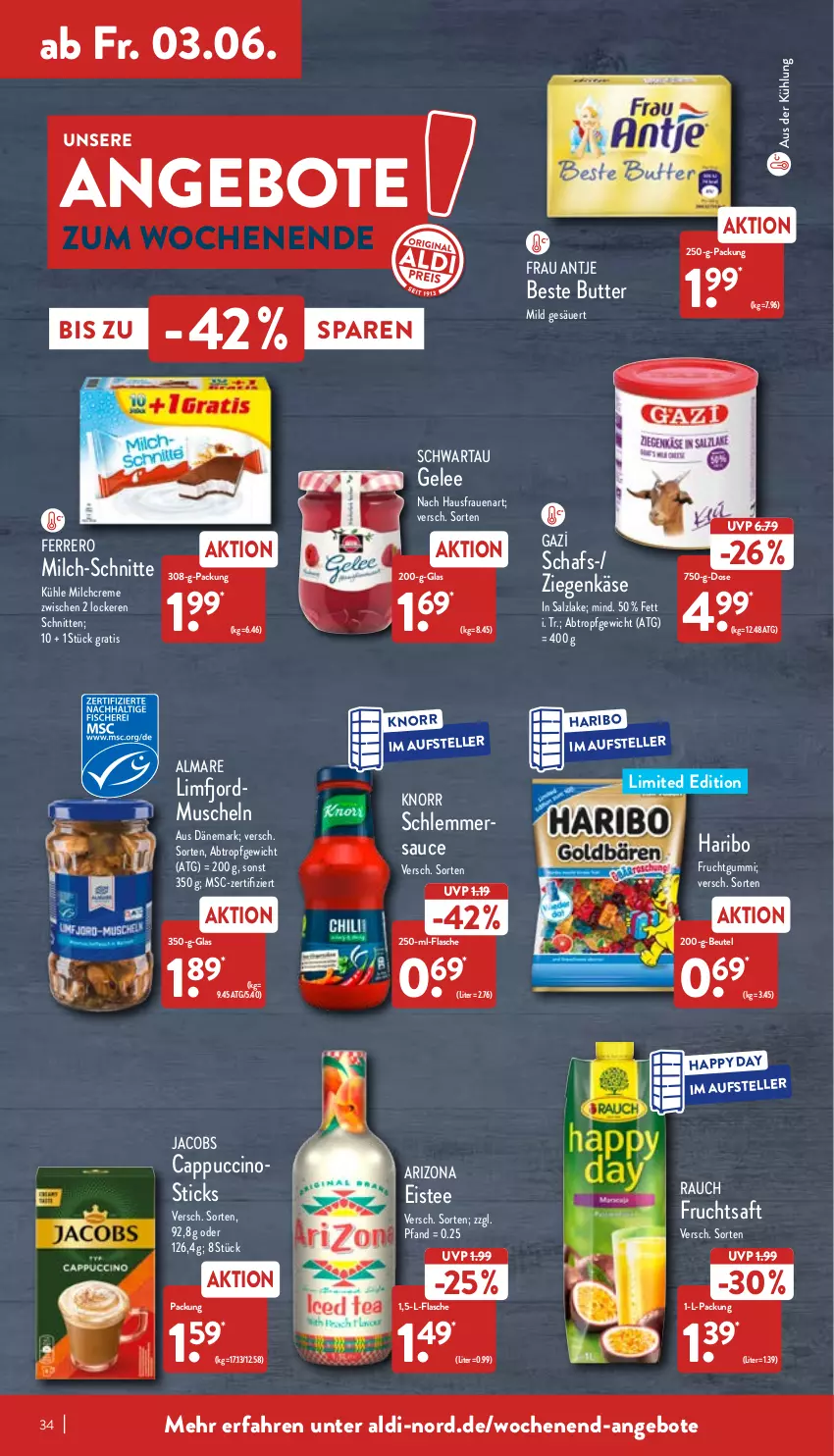 Aktueller Prospekt Aldi Nord - Aldi-Vorschau - von 30.05 bis 04.06.2022 - strona 34 - produkty: aldi, almare, angebot, angebote, beste butter, beutel, butter, Cap, cappuccino, cin, creme, eis, eistee, elle, ferrero, flasche, frau antje, frucht, fruchtgummi, fruchtsaft, gelee, Happy Day, haribo, jacobs, Käse, knorr, milch, milch-schnitte, Muscheln, Rauch, saft, salz, sauce, schlemmersauce, schnitten, Schwartau, tee, teller, Ti, ziegenkäse