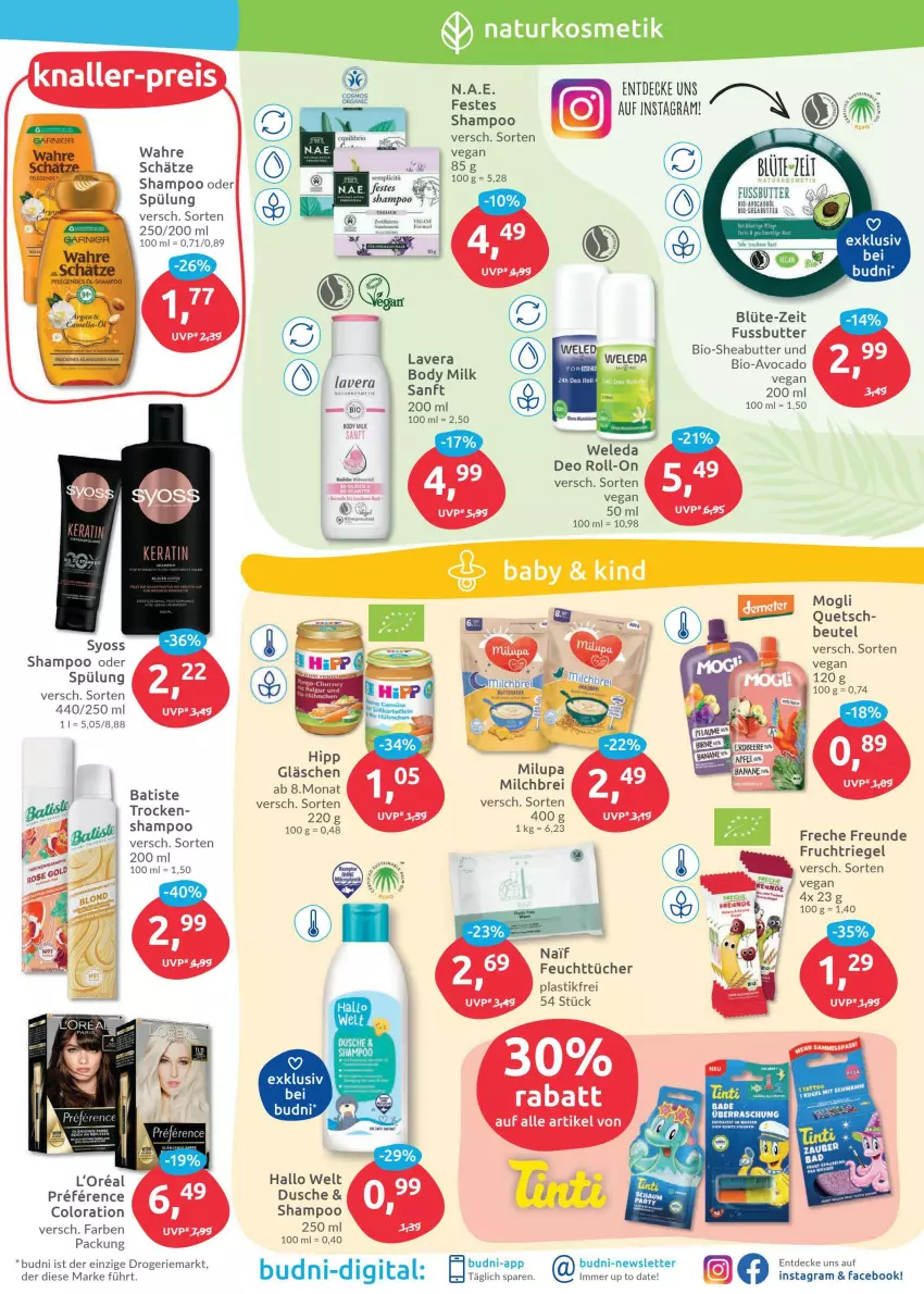 Aktueller Prospekt Budni - Prospekte - von 28.03 bis 02.04.2022 - strona 3 - produkty: asti, avocado, beutel, bio, Blüte, body, body milk, Brei, butter, decke, deo, deo roll-on, dusche, eis, feuchttücher, freche freunde, frucht, hipp, l'oreal, lavera, milch, milupa, reis, riegel, roll-on, shampoo, shampoo oder spülung, Sheabutter, spülung, syoss, Ti, tücher, Wahre Schätze, weleda, Yo