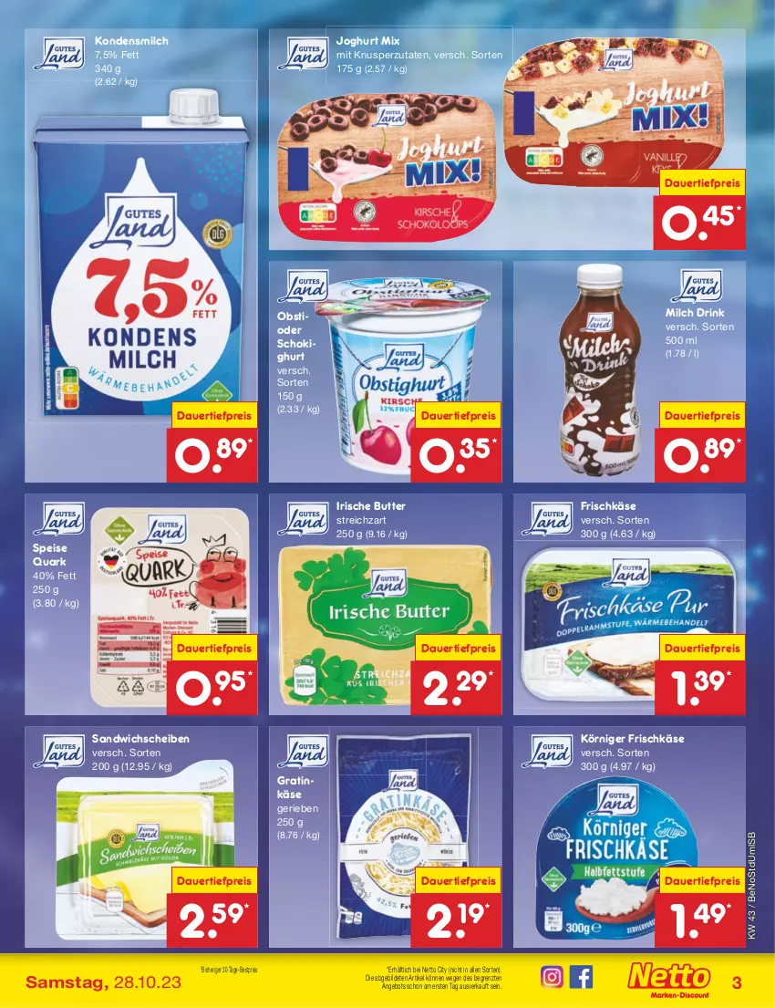 Aktueller Prospekt Netto Marken-Discount - Filial-Angebote - von 23.10 bis 28.10.2023 - strona 47 - produkty: angebot, auer, bestpreis, butter, dauertiefpreis, drink, eis, frischkäse, irische butter, joghur, joghurt, Käse, kondensmilch, Körniger Frischkäse, milch, obst, quark, reis, sandwich, Streichzart, Ti, tiefpreis, ZTE